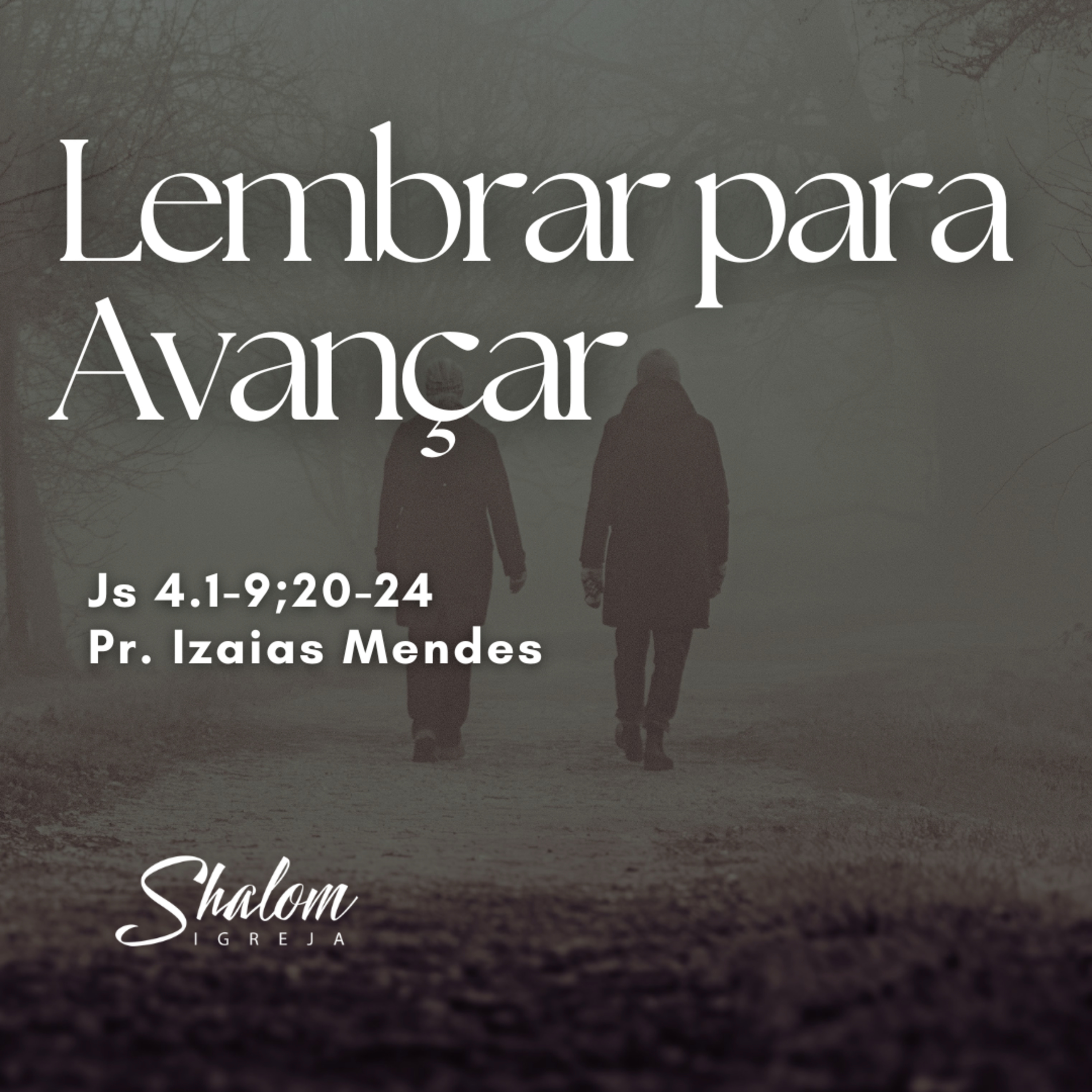 Lembrar para Avançar - Pr. Izaias Mendes - 02-08-2026 episode artwork