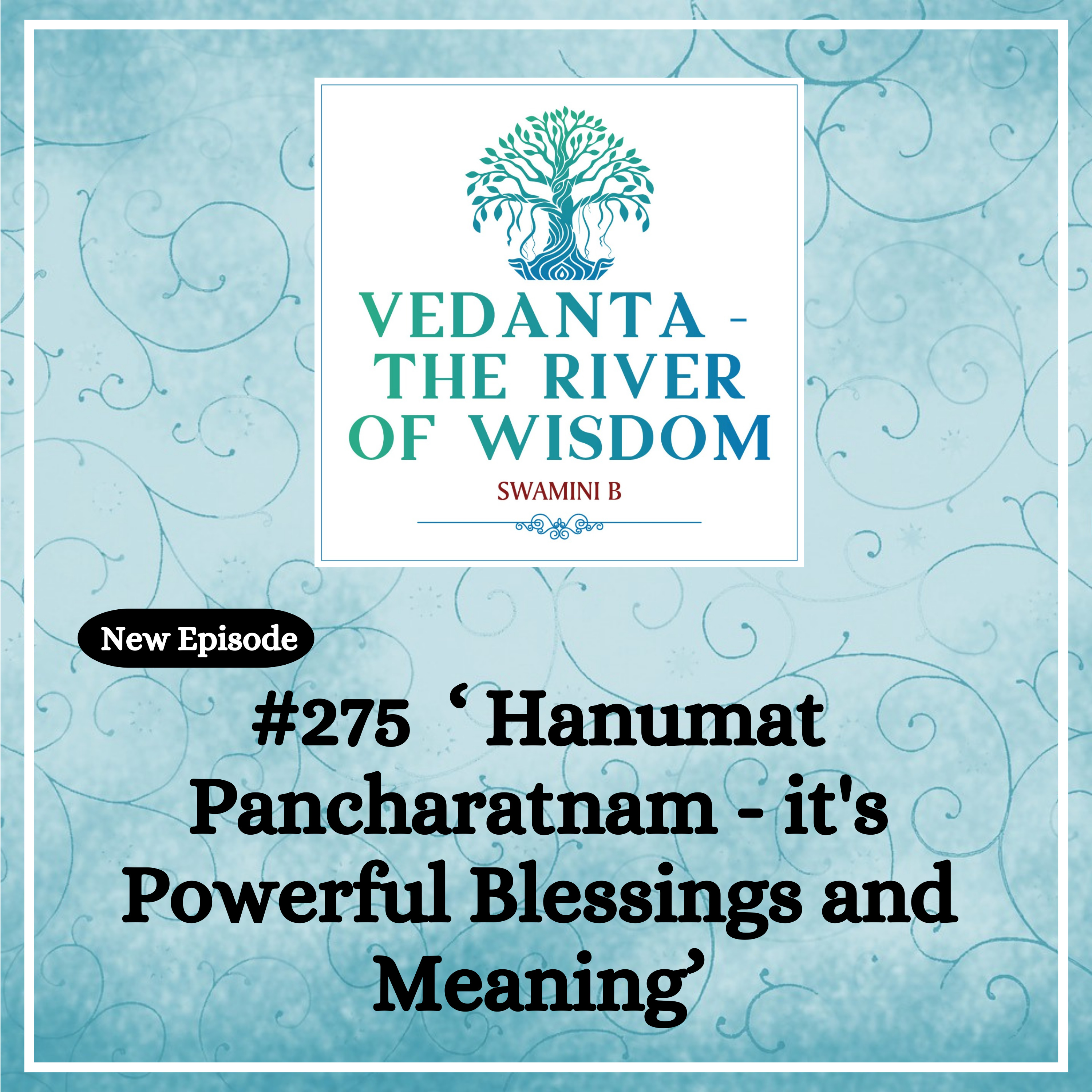 #275 Hanumat Pancharatnam - its powerful blessings and meaning