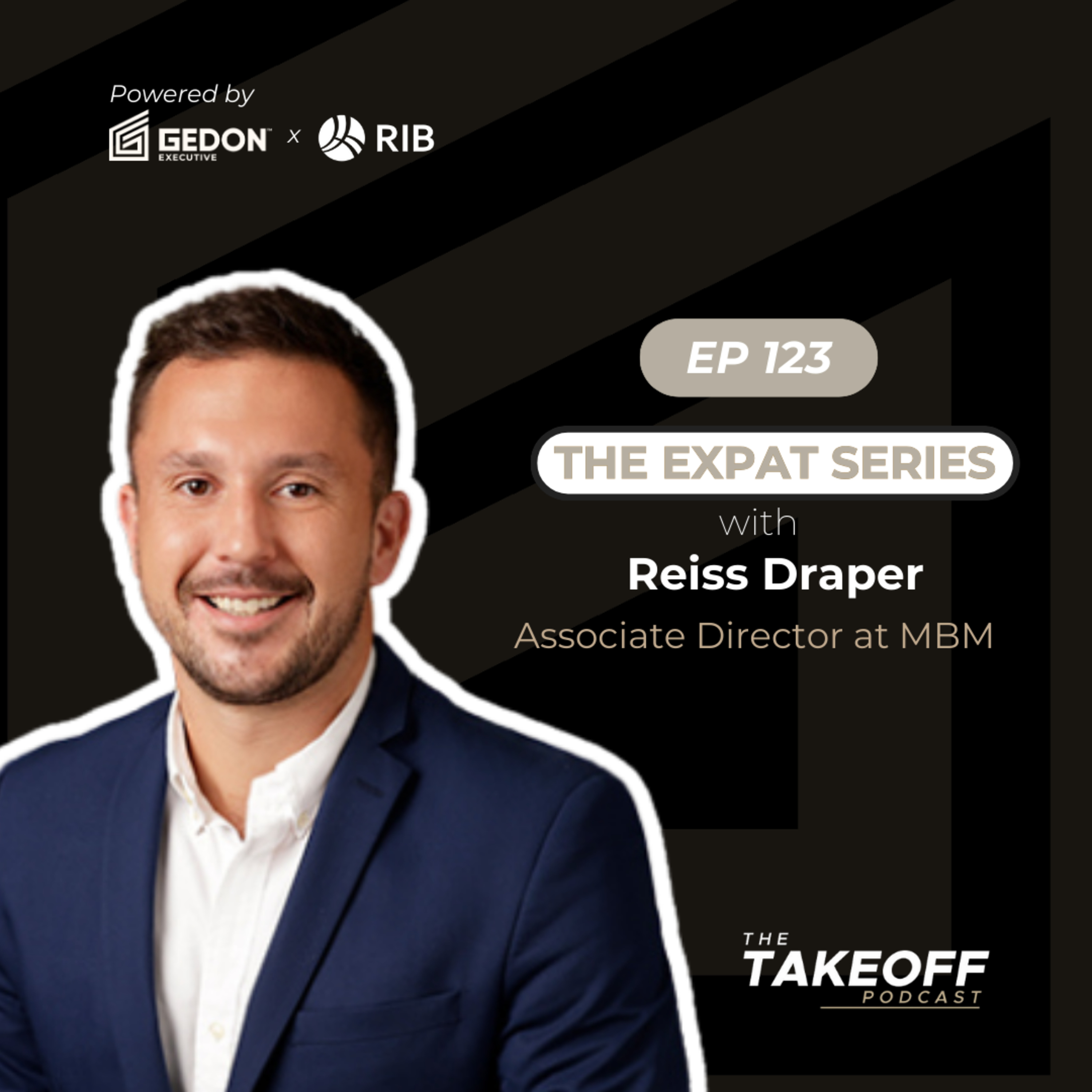 EP 124 | EXPAT SERIES | Expanding Horizons: A Quantity Surveyor's Journey from London to Sydney with Reiss Draper
