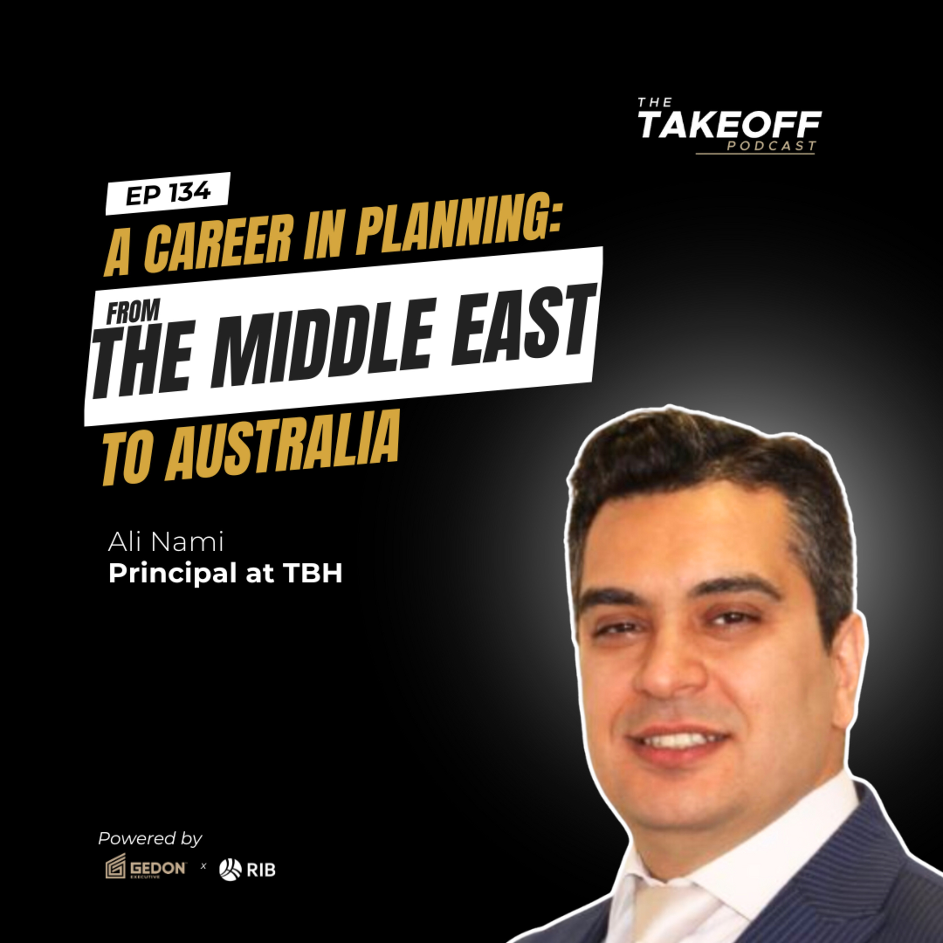 Ep 134 Ali Nami - A career in Planning from the Middle East to Australia