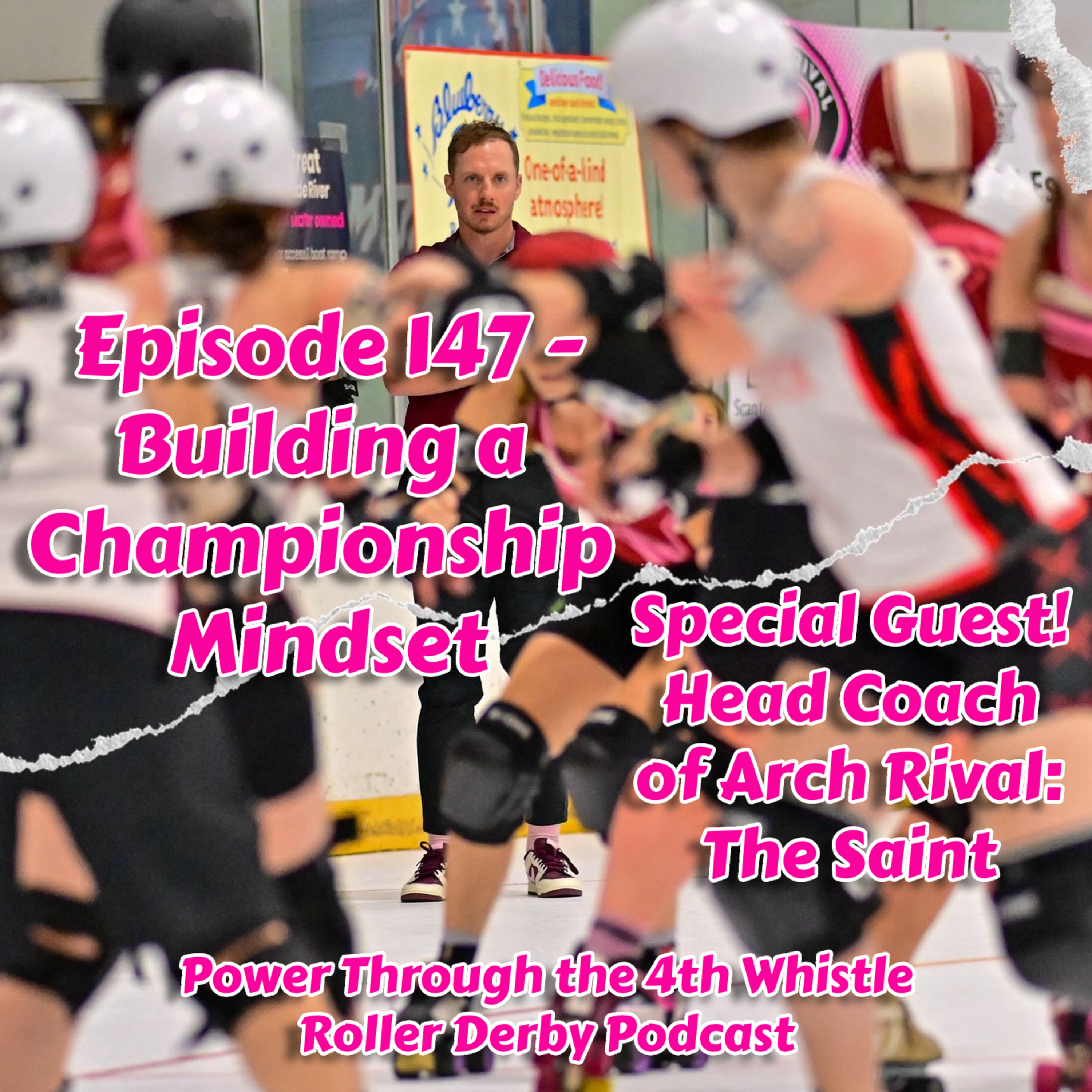 147 - Building a Championship Mindset with Head Coach of Arch Rival, The Saint episode artwork