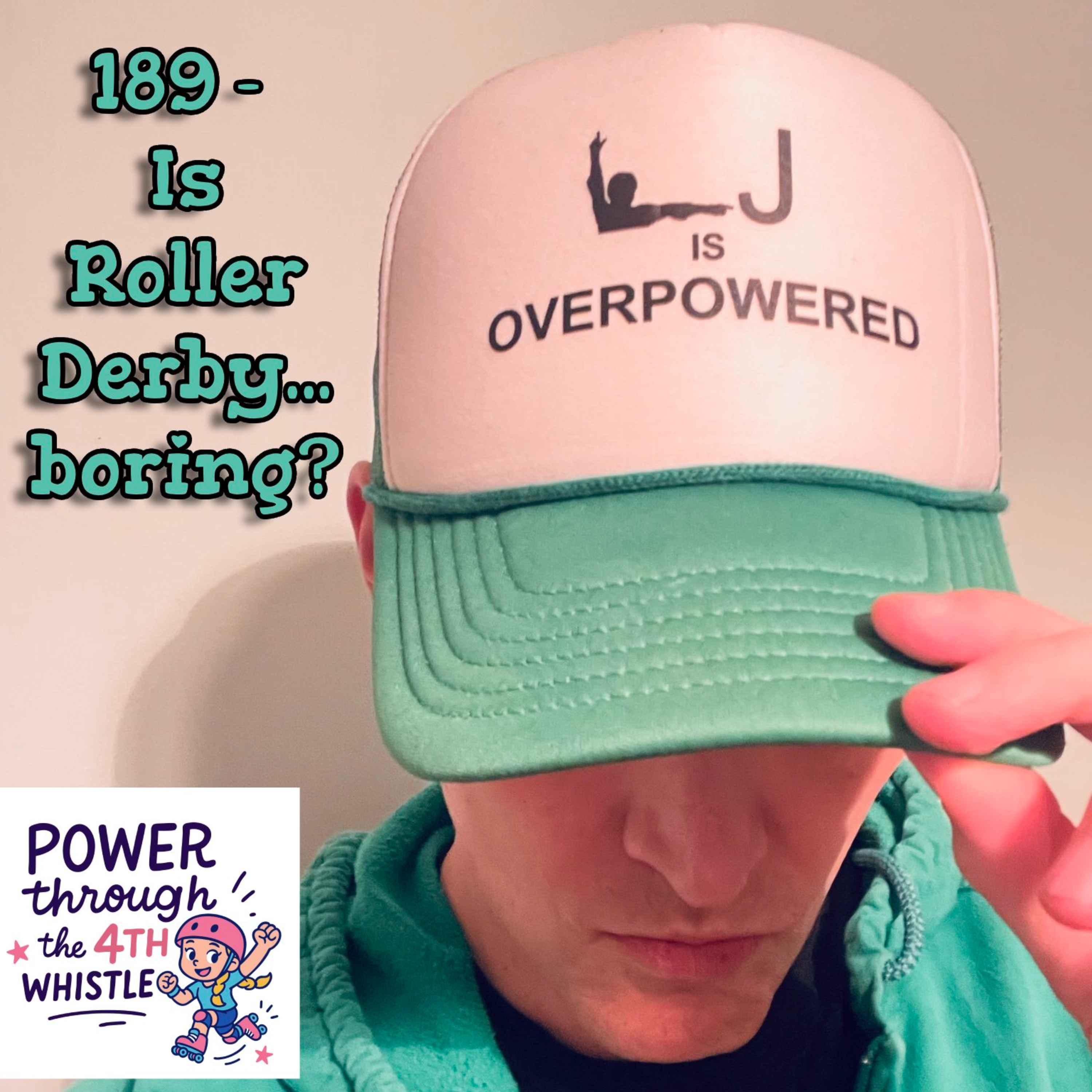 Power Through the 4th Whistle Roller Derby Podcast