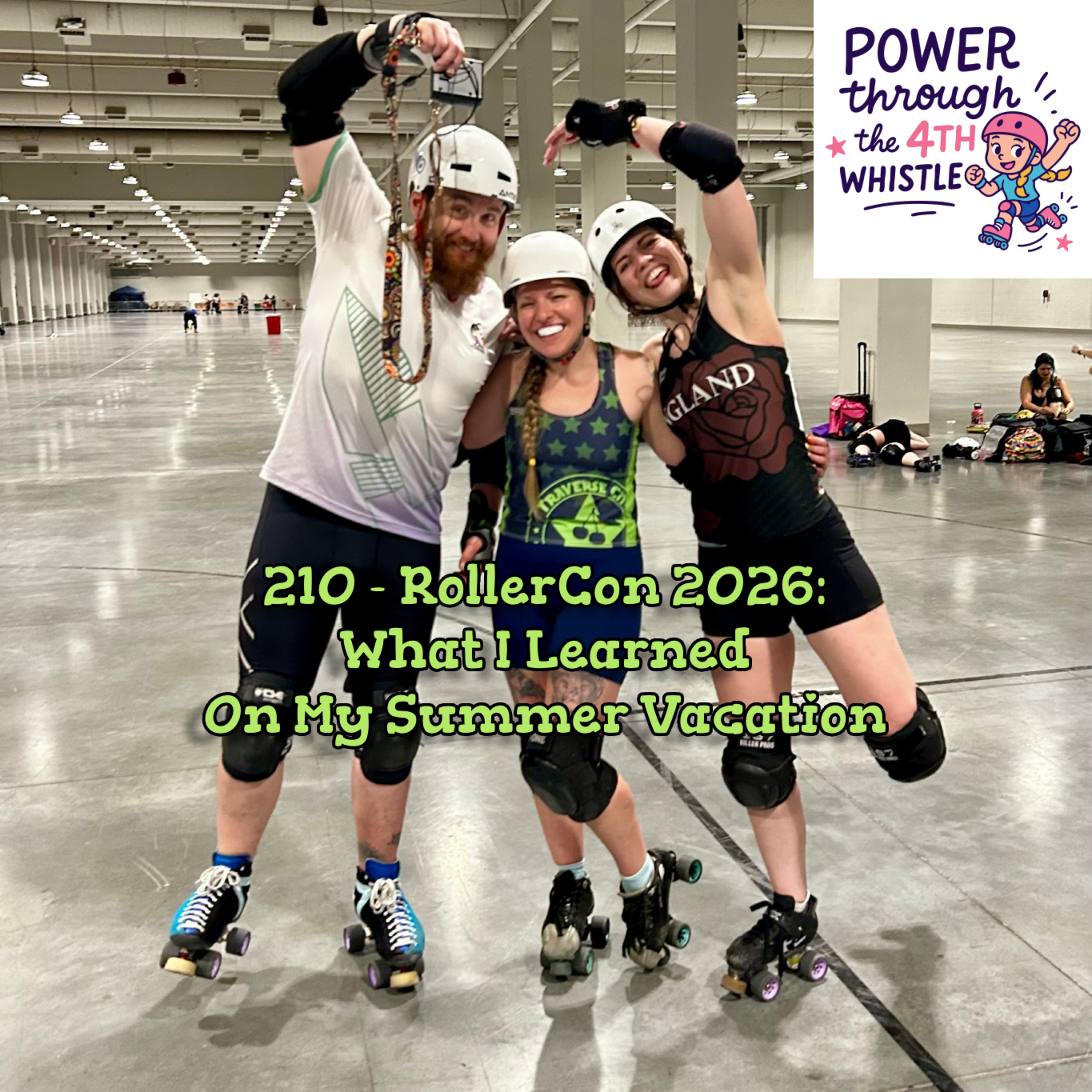 210 - RollerCon 2026: What I Learned On My Summer Vacation episode artwork