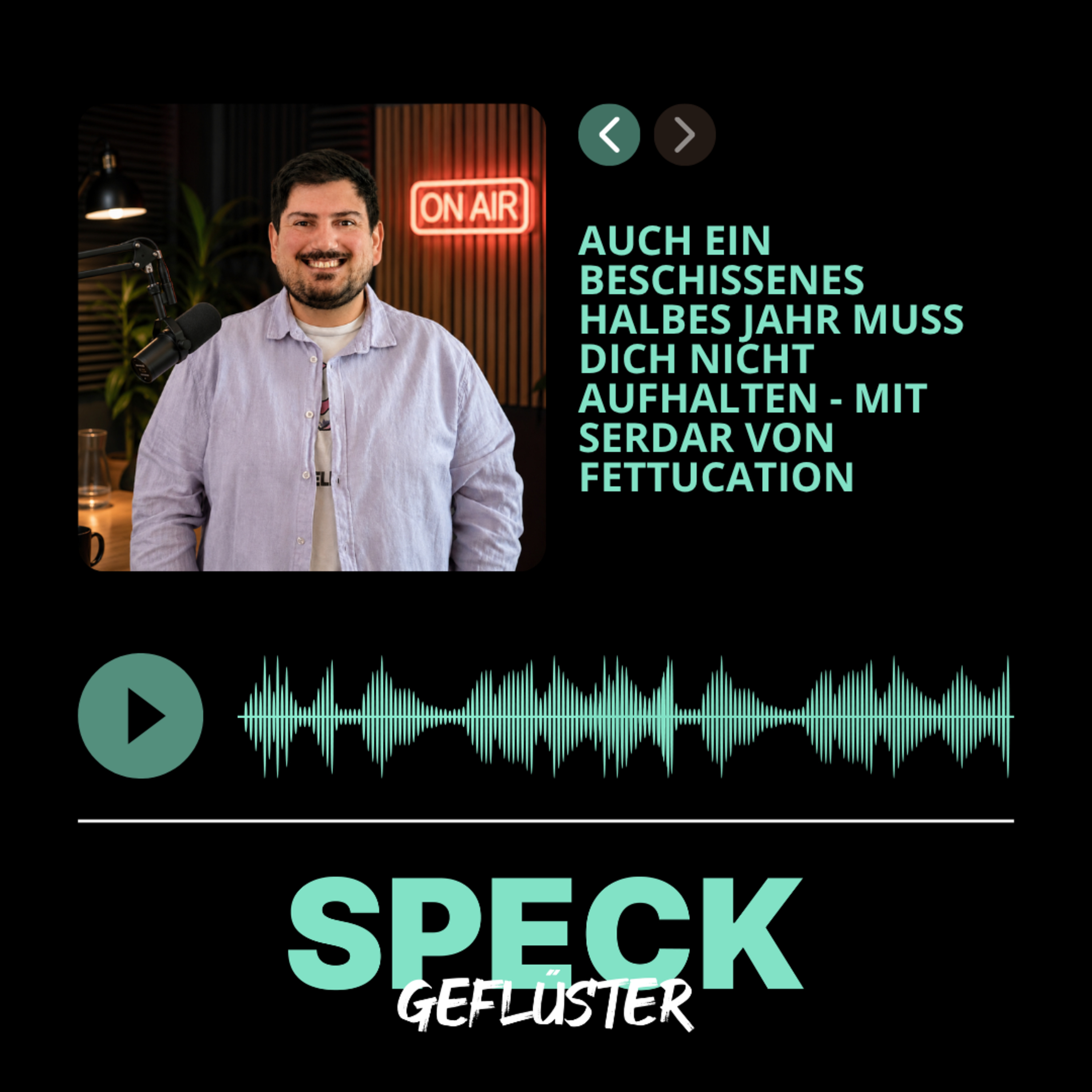 Auch ein beschissenes halbes Jahr muss dich nicht aufhalten - mit Serdar von FettUcation