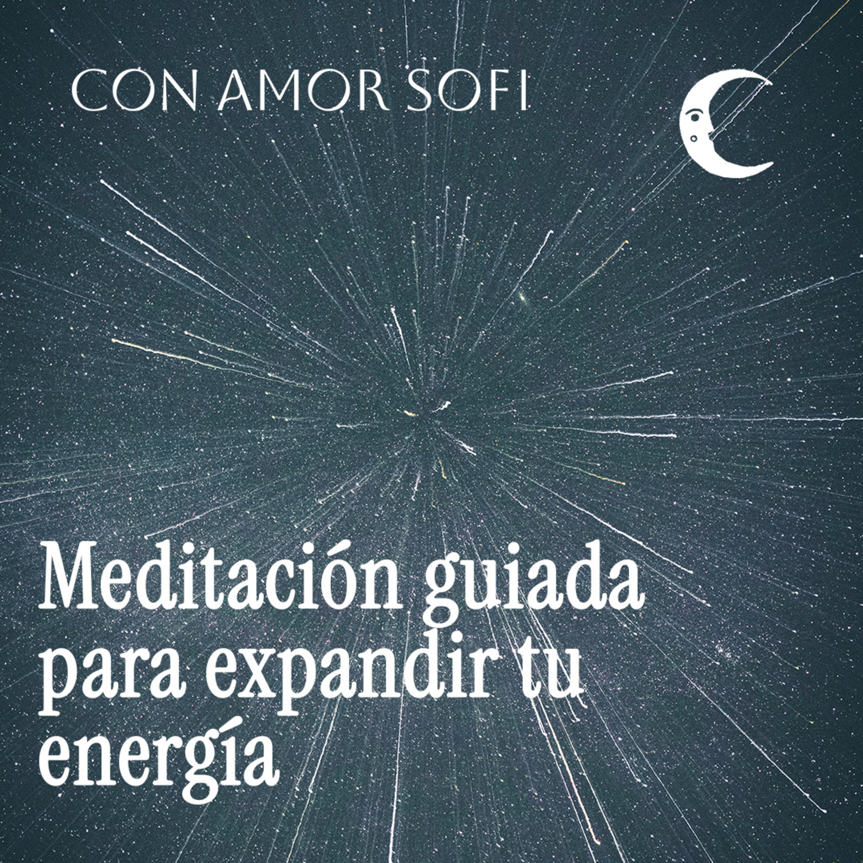Con Amor. Sofi / Meditaciones guiadas