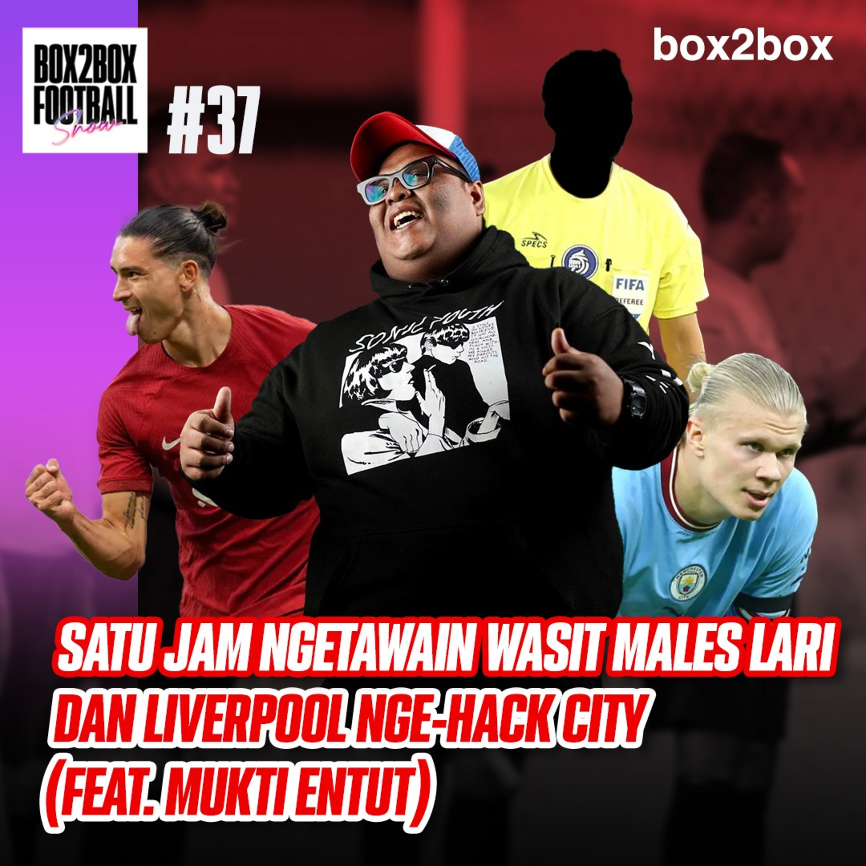 Box2Box Football Show: Sejam Ngetawain Hakim Garis Males Lari & Liverpool Bajak City (feat. Mukti Entut) episode artwork