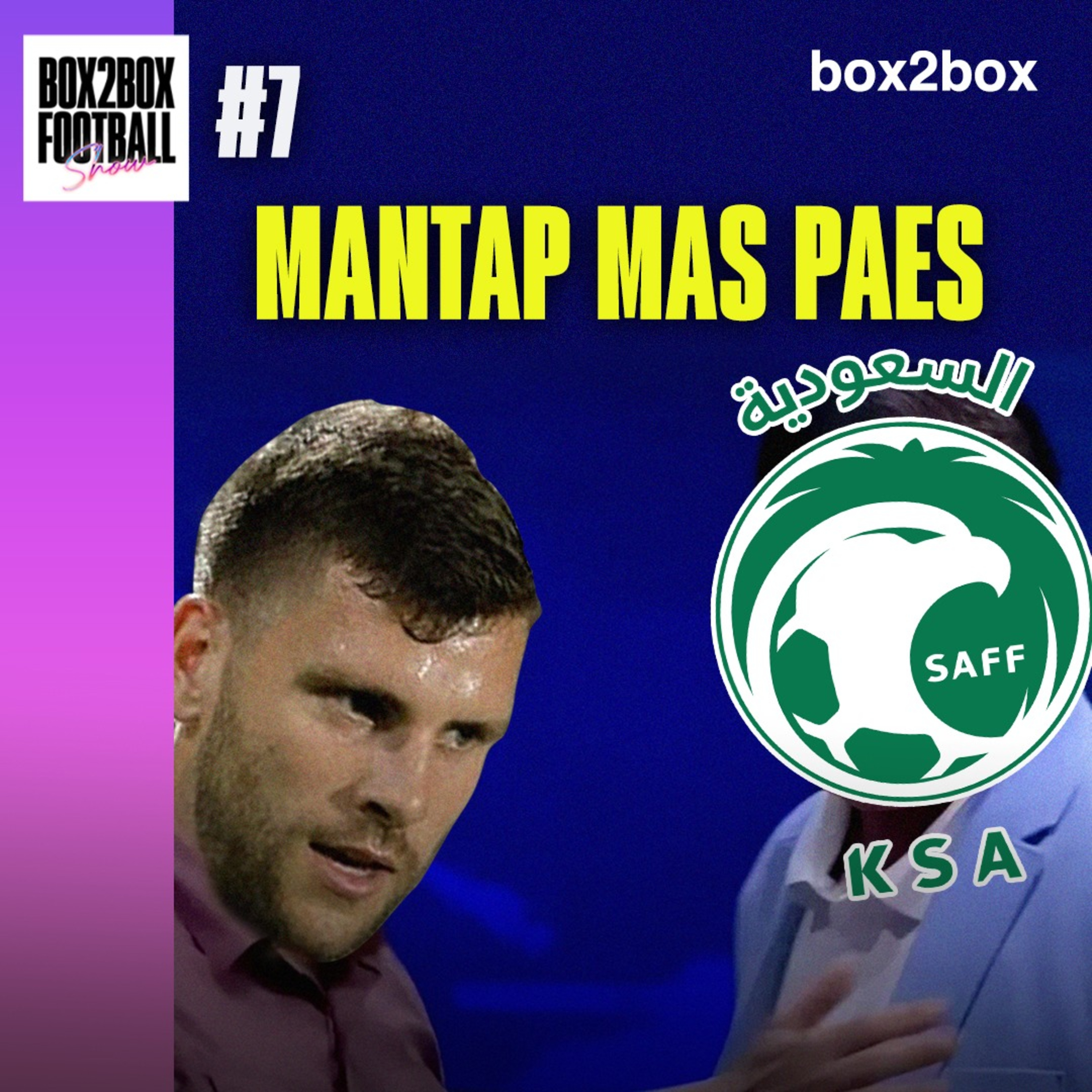MAARTEN PAES: KING INDONESIA NIH BOS! | Box2Box Football Show #7 episode artwork