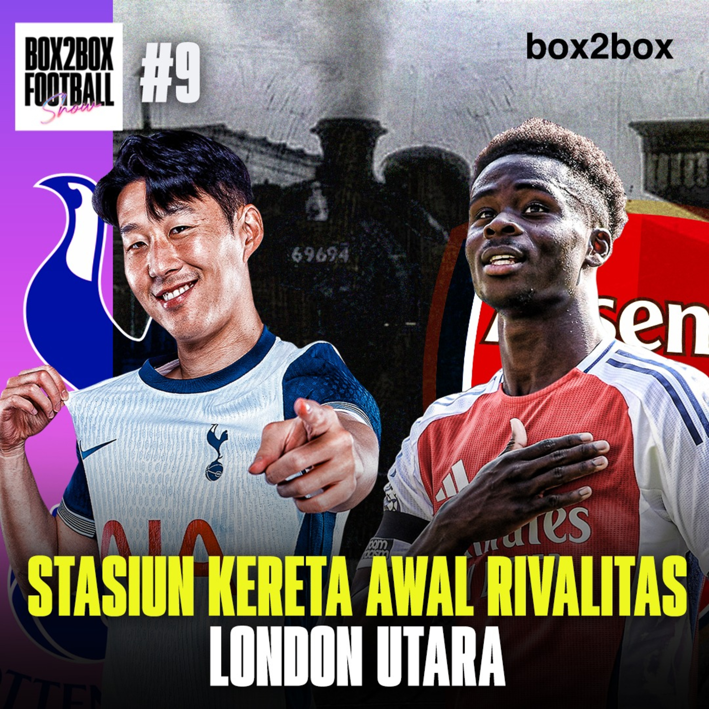 INI ALASAN ARSENAL & SPURS JADI RIVAL ABADI! ADA CIVIL WAR DI CHELSEA? | Box2Box Football Show #9 episode artwork
