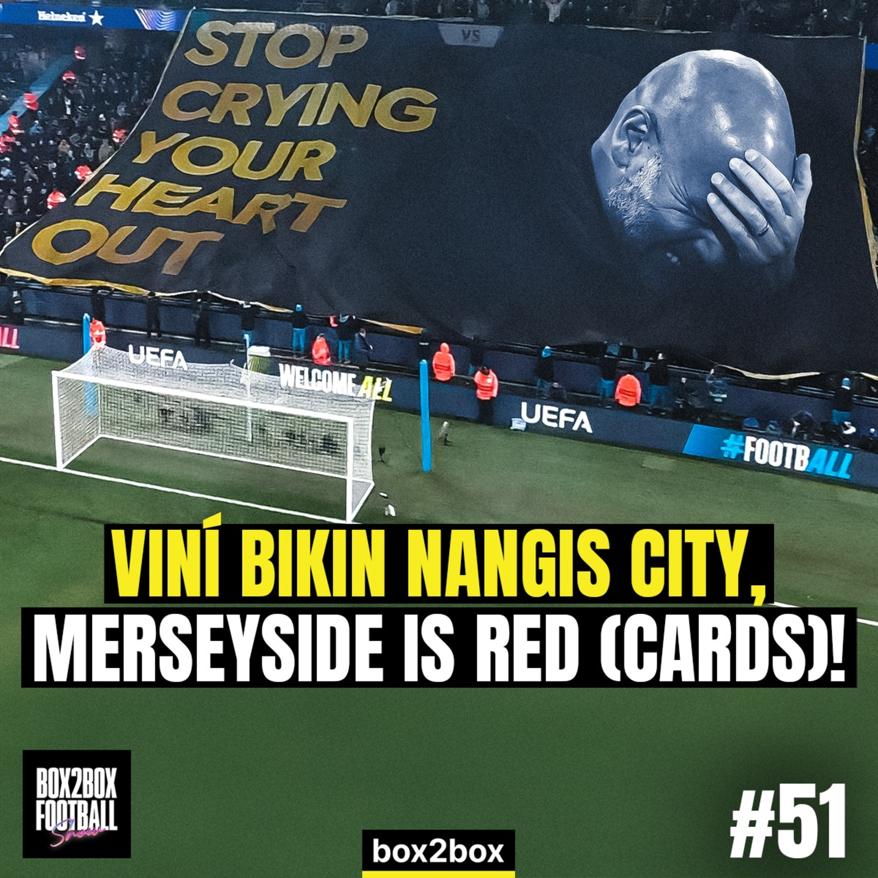VINÍ BIKIN NANGIS CITY, MERSEYSIDE IS RED (CARDS)! | Box2Box Football Show #51 episode artwork