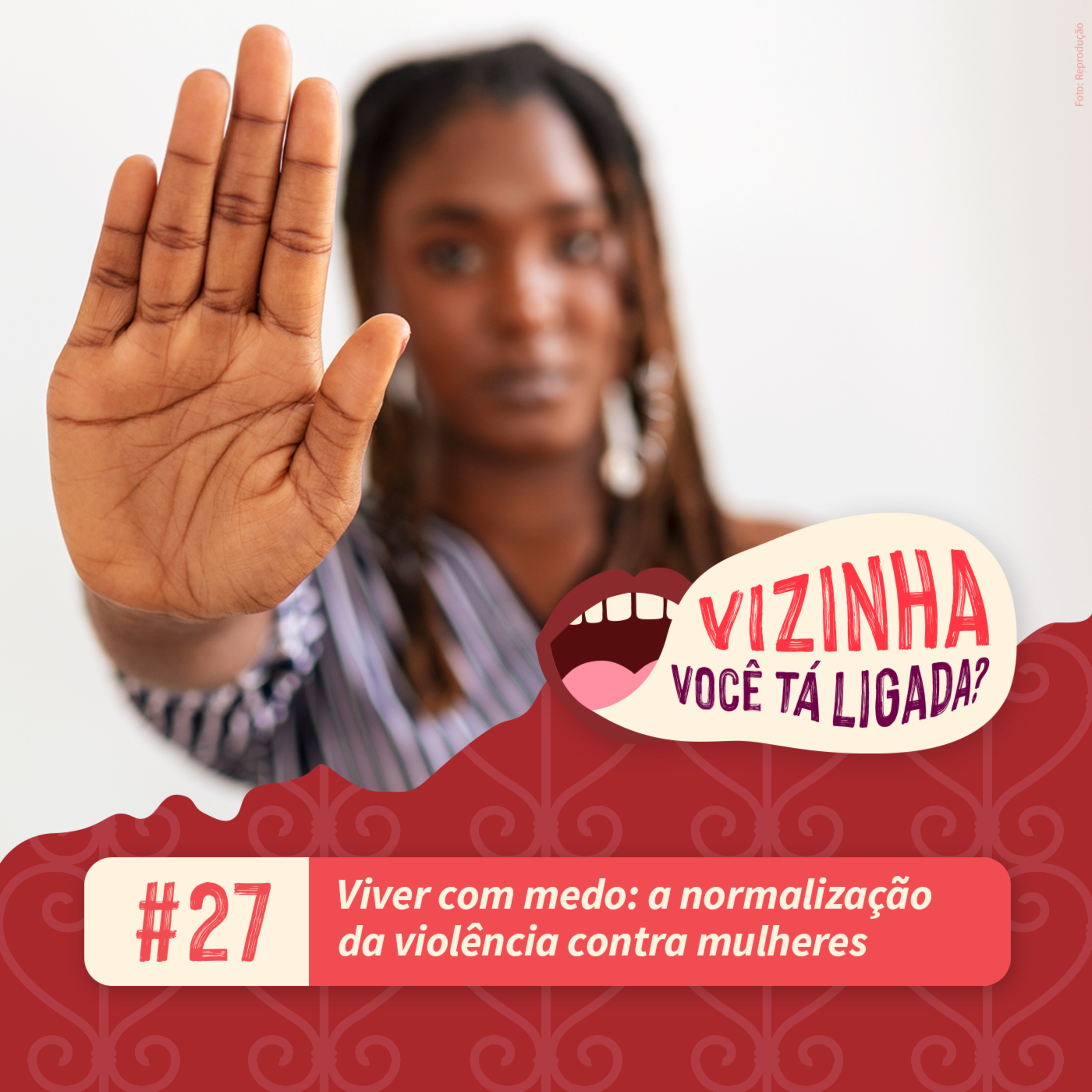EP27: Viver com medo: a normalização da violência contra mulheres em todos os lugares episode artwork