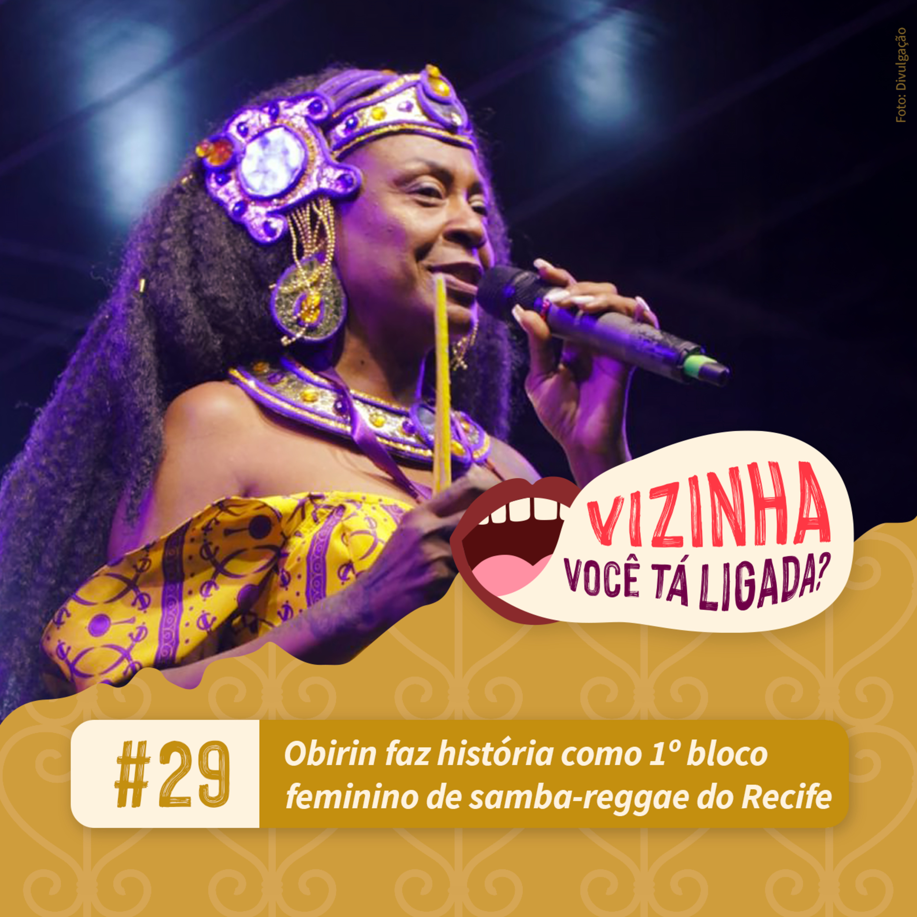 EP29: Obirin faz história como 1º bloco feminino de samba-reggae do Recife episode artwork