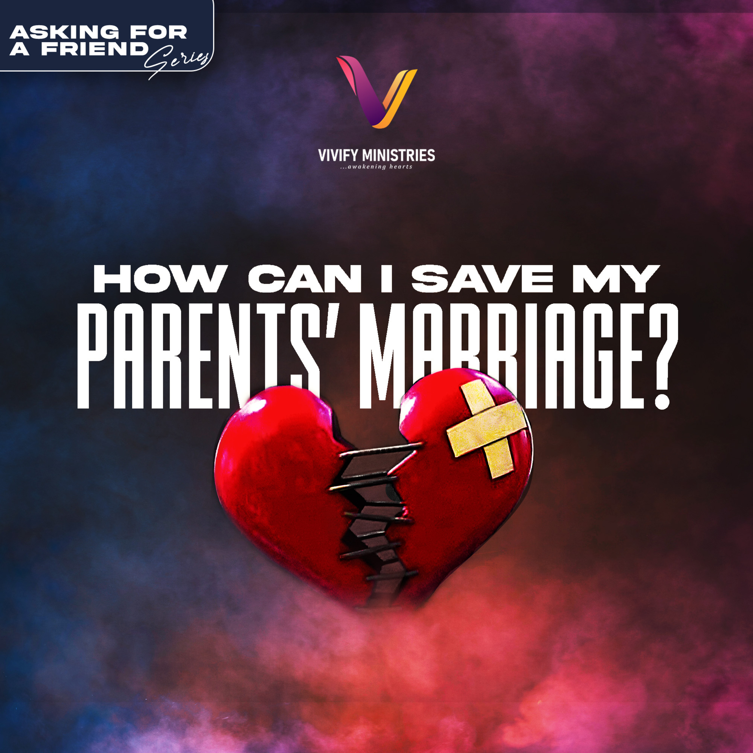Asking For A Friend: How Can I Save My Parents Marriage? episode artwork