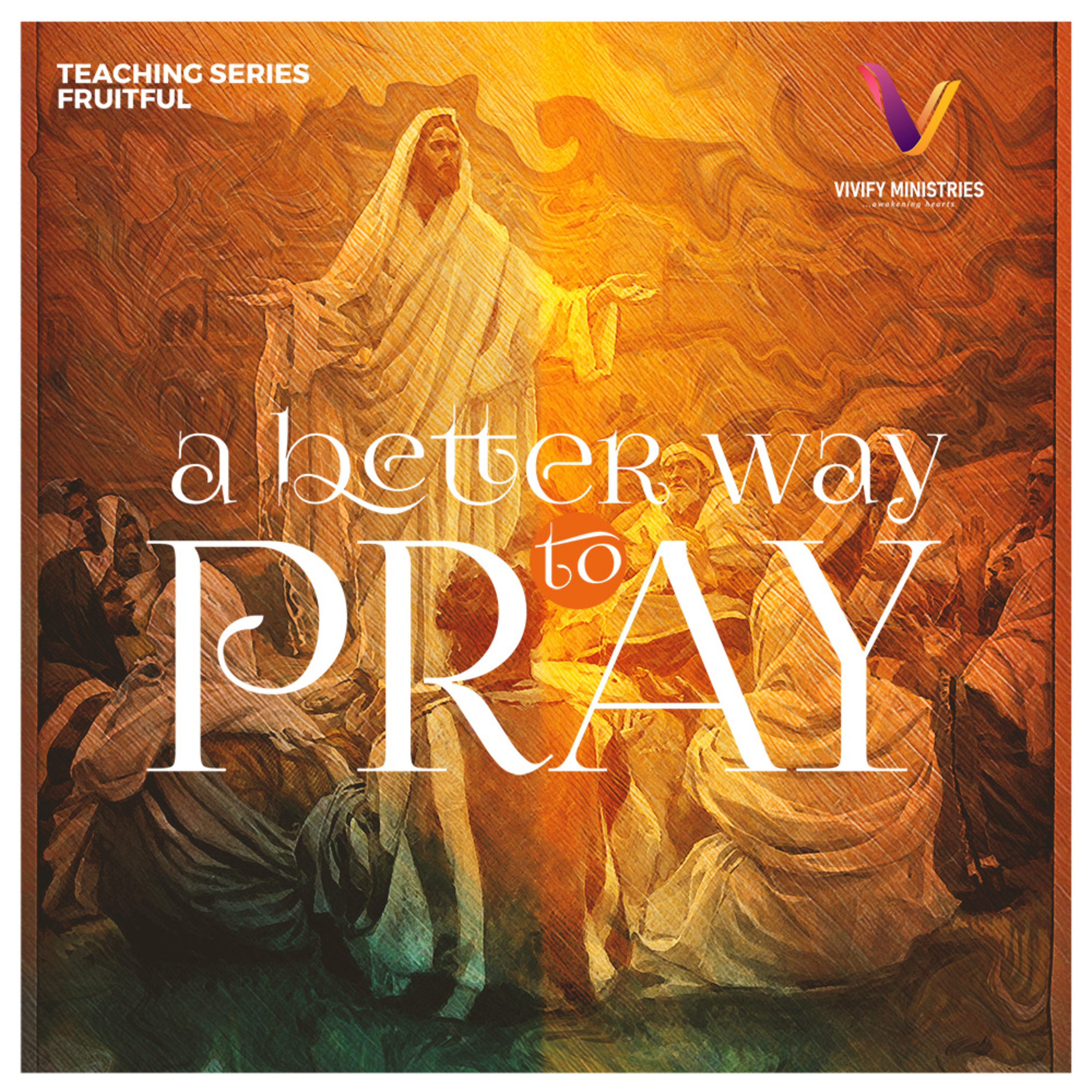 A Better Way to Pray. episode artwork