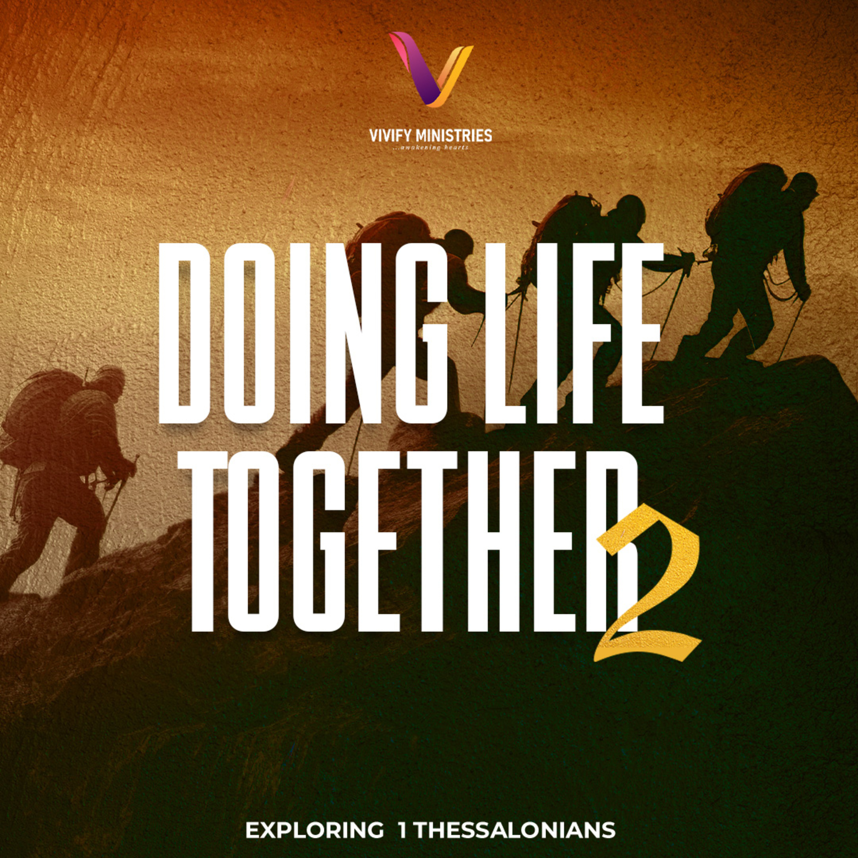 Exploring 1st Thessalonians: Doing Life Together 2 episode artwork