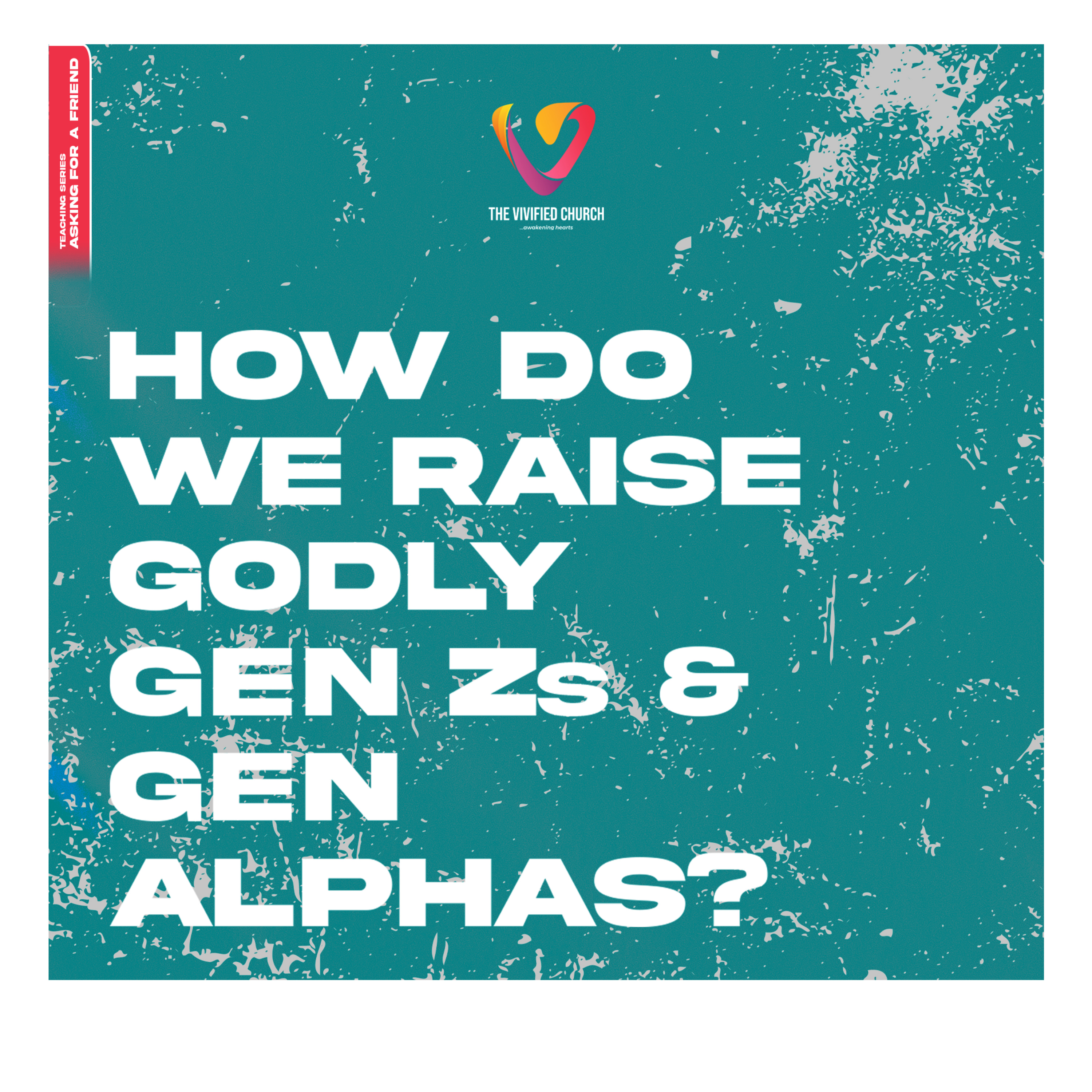 Asking For A Friend: How Do We Raise Godly Gen Zs & Gen Alphas? episode artwork