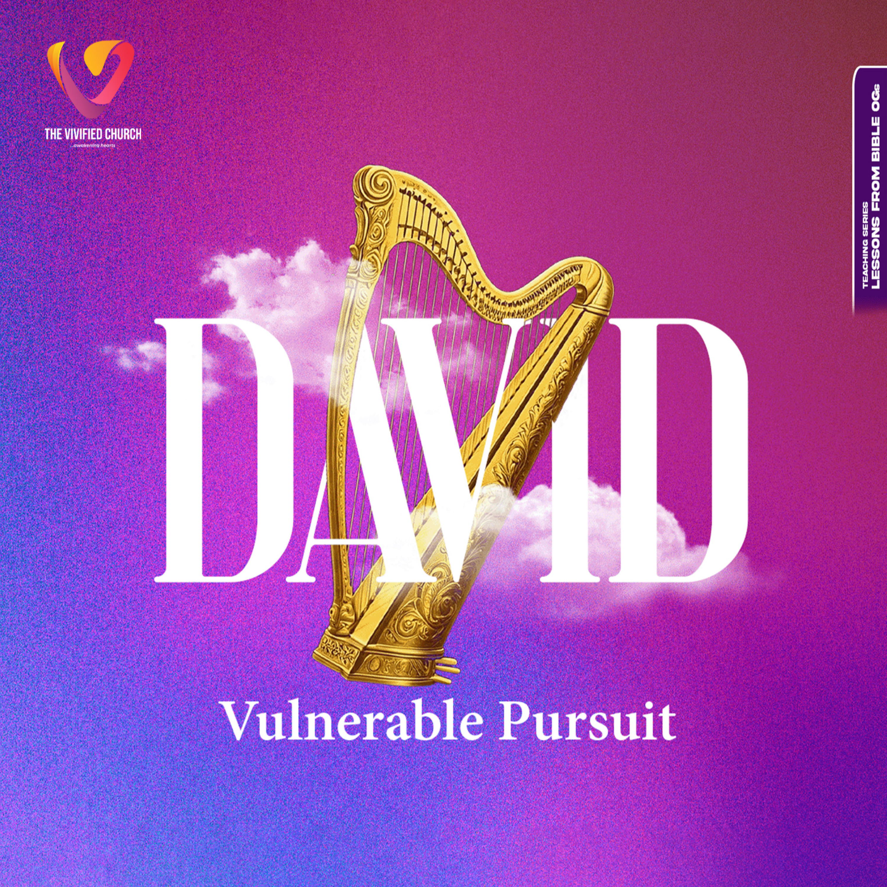 Lessons From Bible OGs: David, Vulnerable Pursuit episode artwork