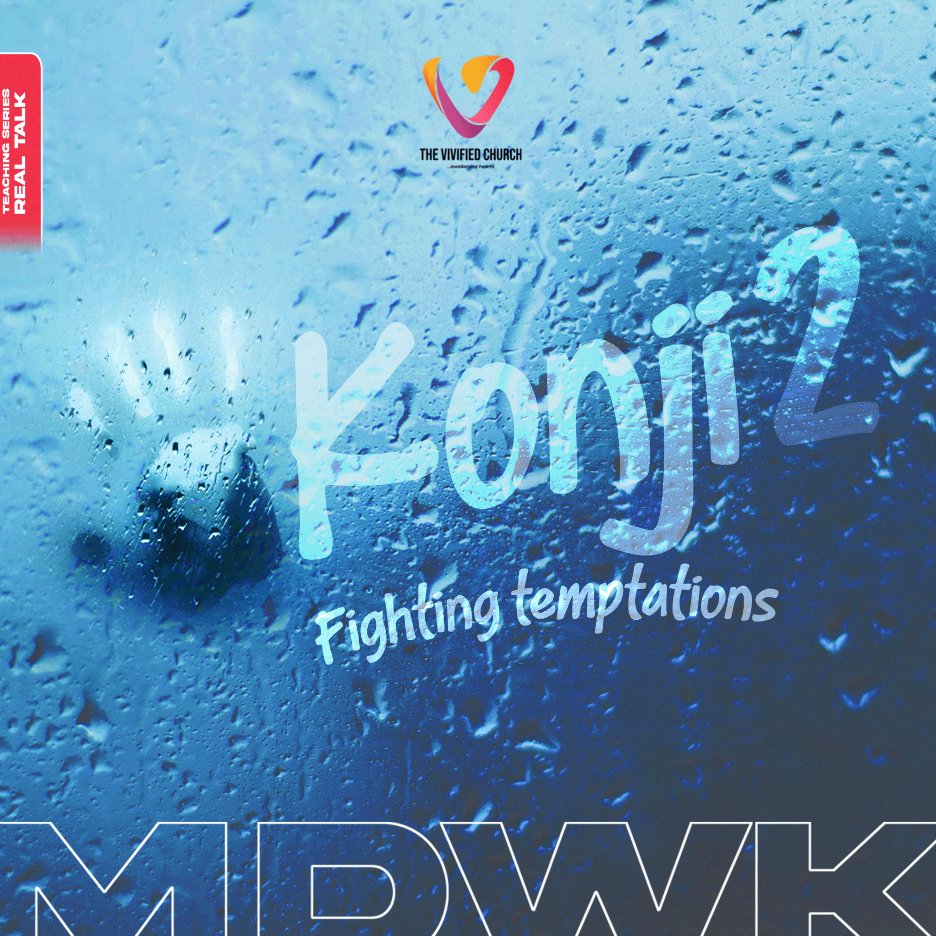 Real Talk: Konji 2, Fighting Temptations - Pst. Chisom Olusanya episode artwork