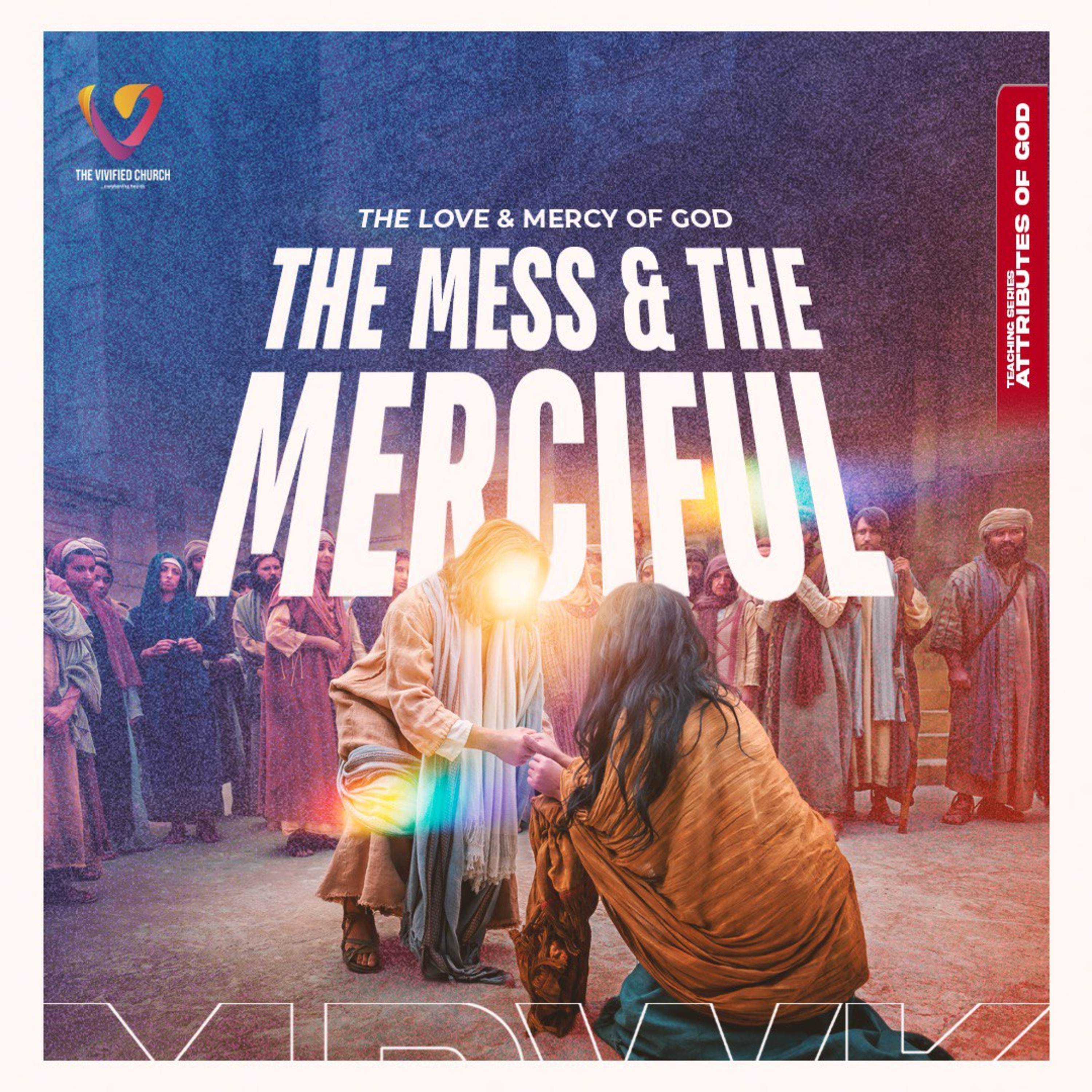 Attributes of God: The Mess and the Merciful episode artwork