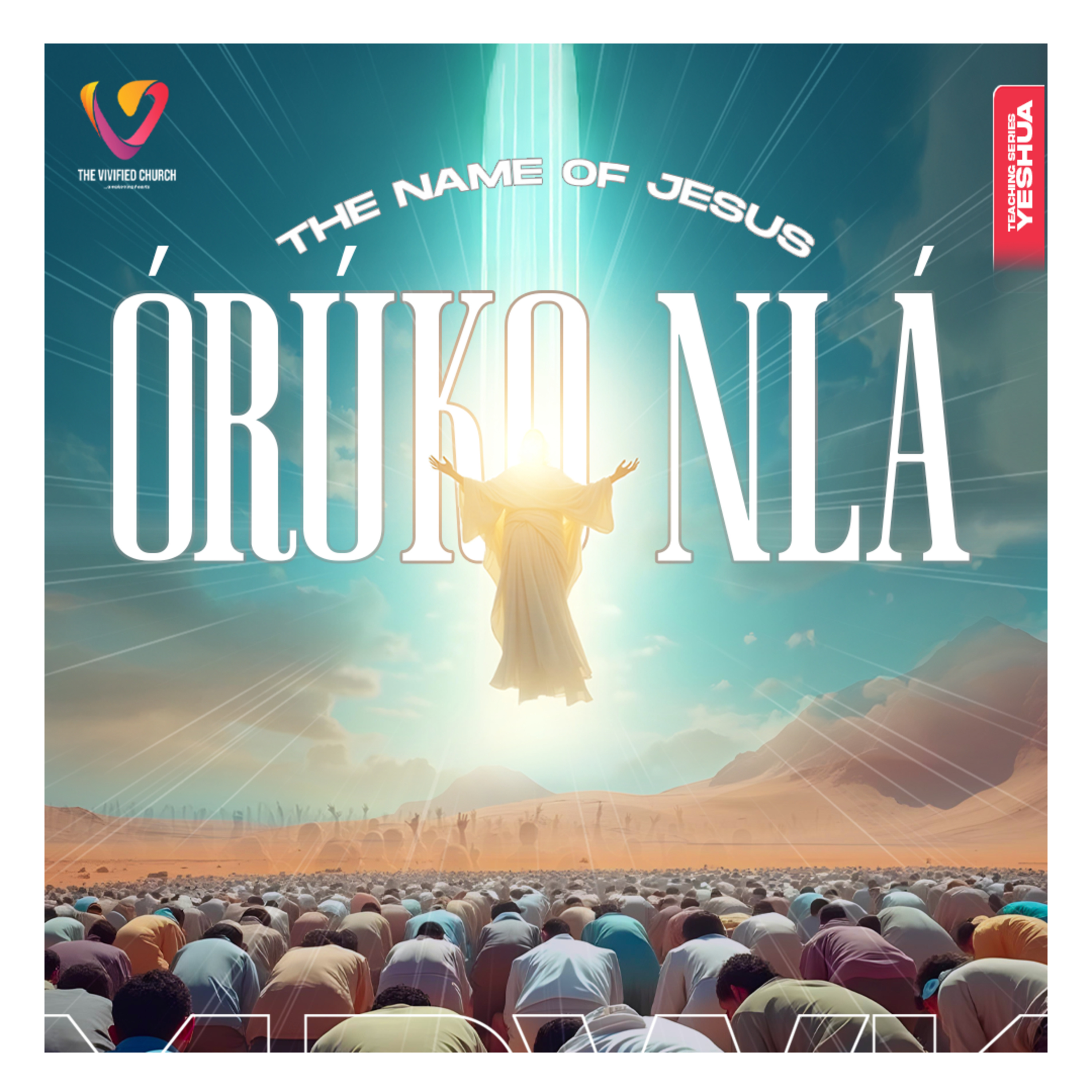 Yeshua: Órúko Nlá- Pst. Chisom Olusanya episode artwork