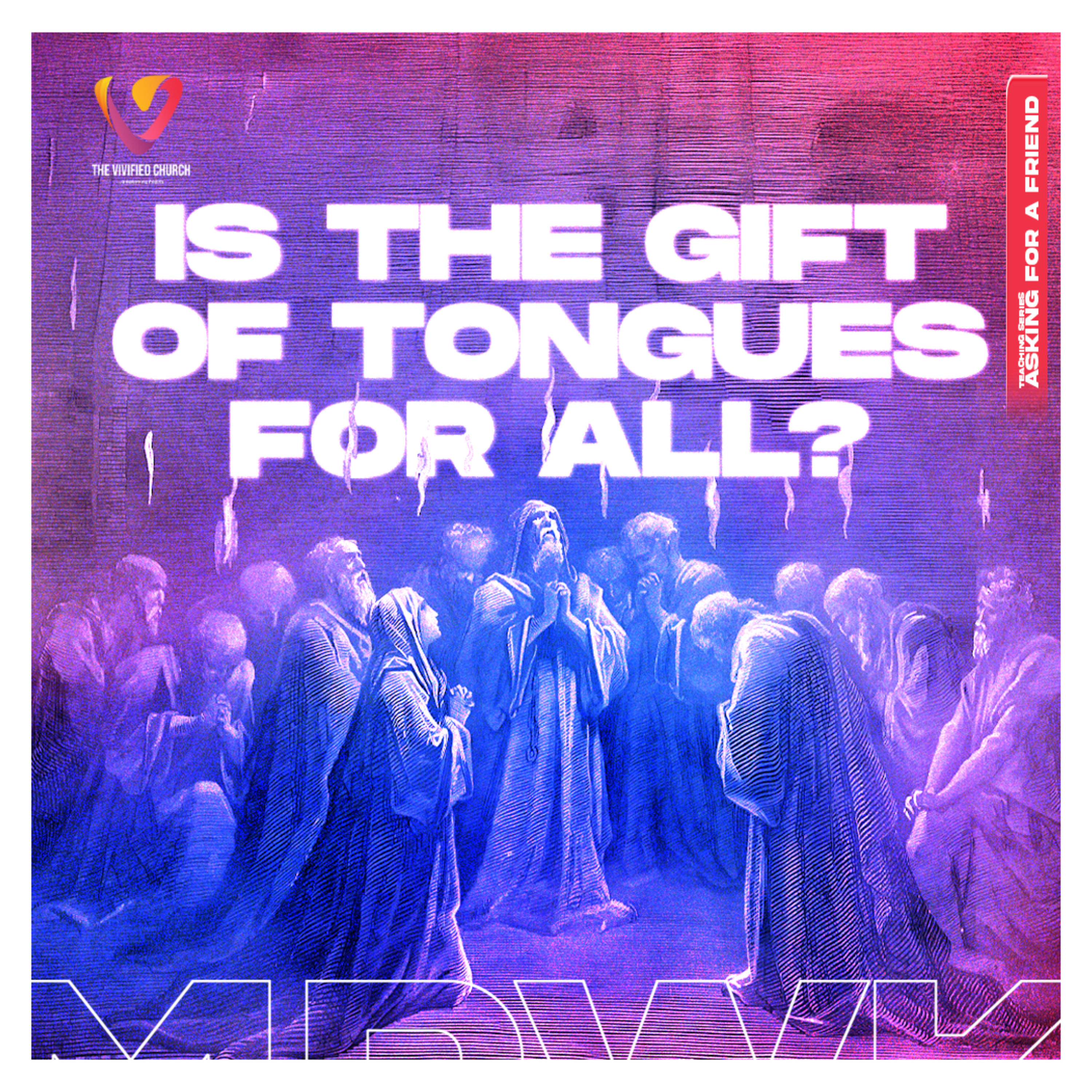 Asking for a Friend: Is the Gift of Tongues for All?- Mercy Akogwu episode artwork