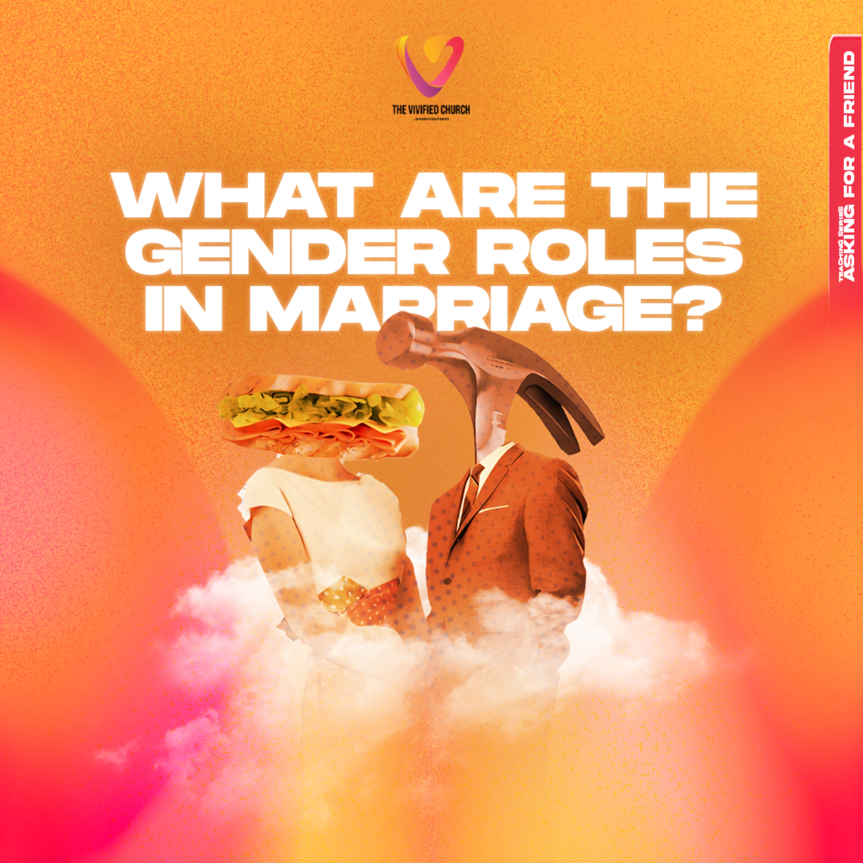 Asking for a Friend: What are the Gender Roles in Marriage- Pst. Kenneth and Pst. Chisom episode artwork