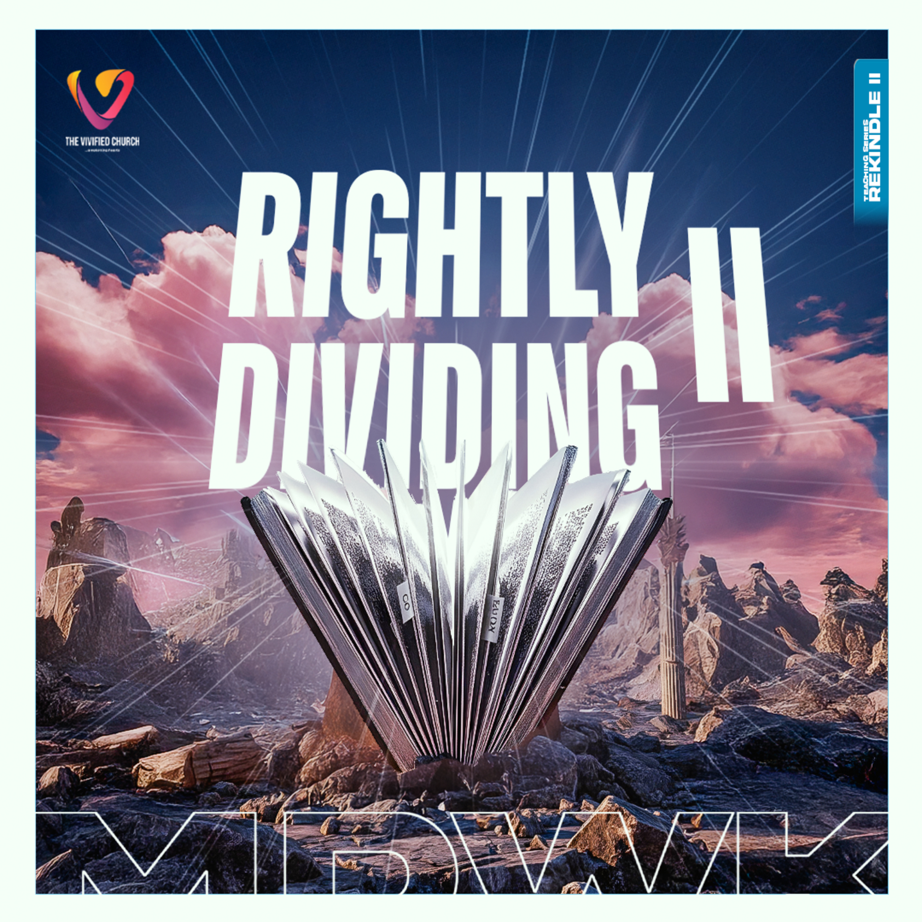 Rekindle II: Rightly Dividing II- Pst. Kenneth Olusanya