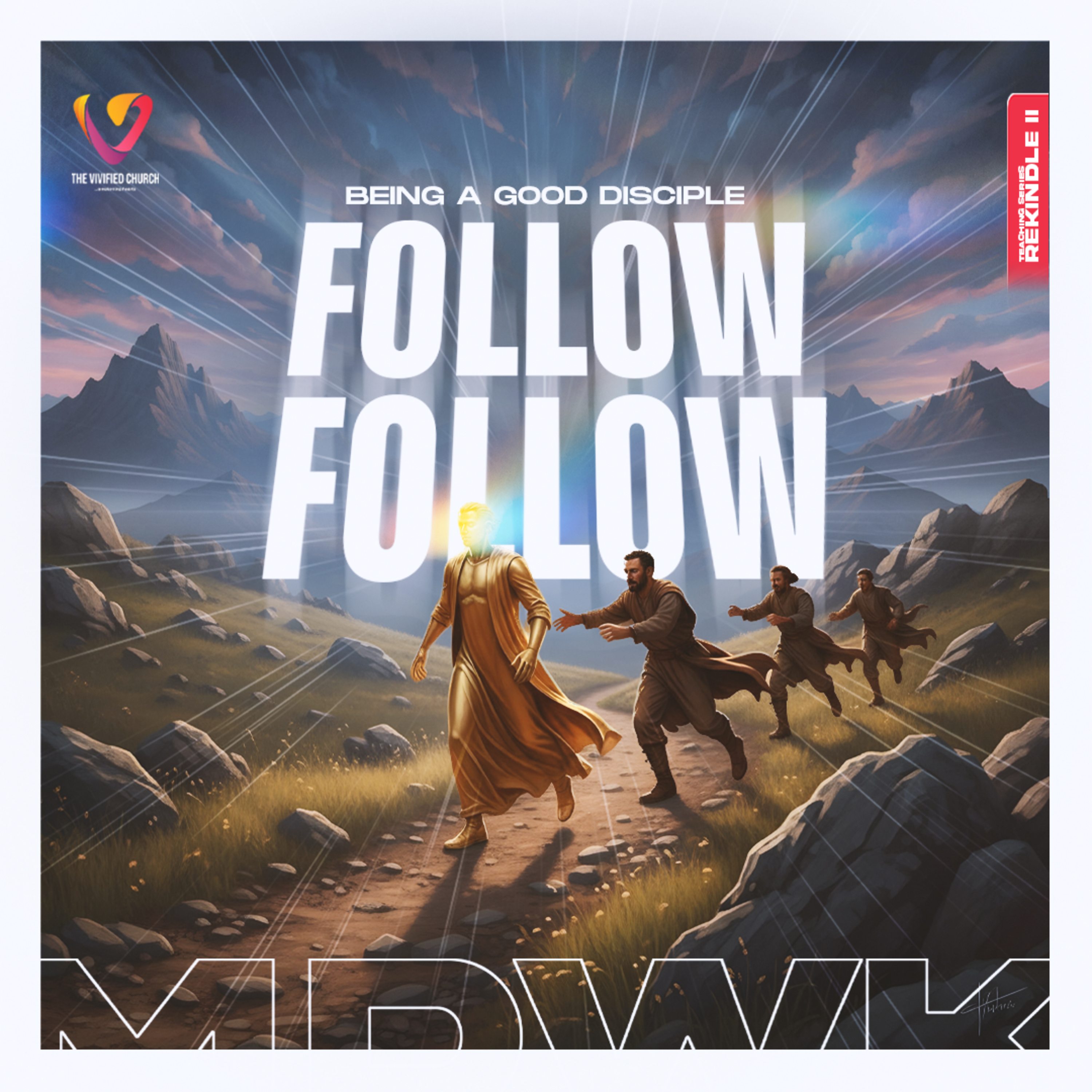 Rekindle II: Follow Follow- Pst. Kennth Olusanya