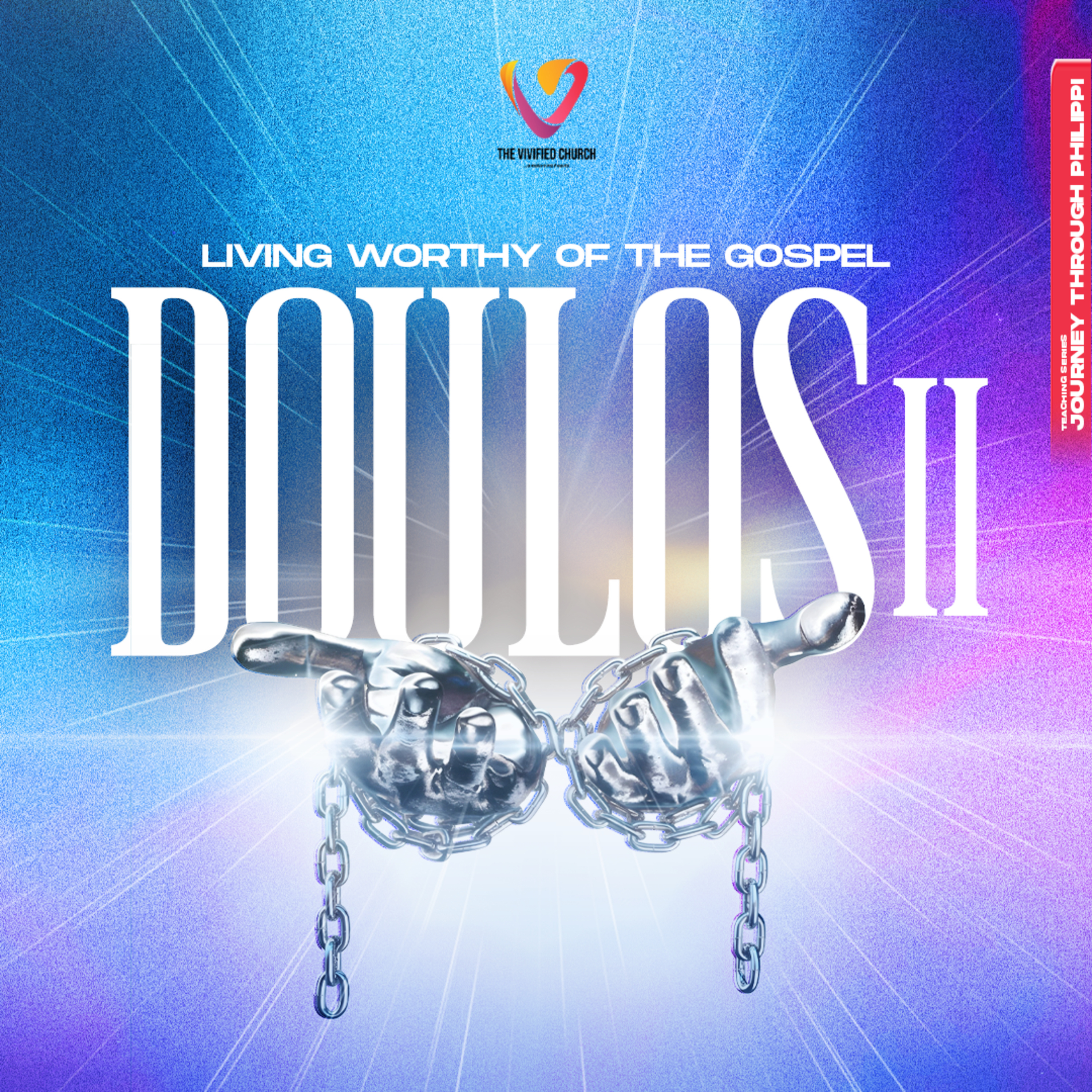 Journey Through Philippi: Doulos II- Pst. Chisom Olusanya