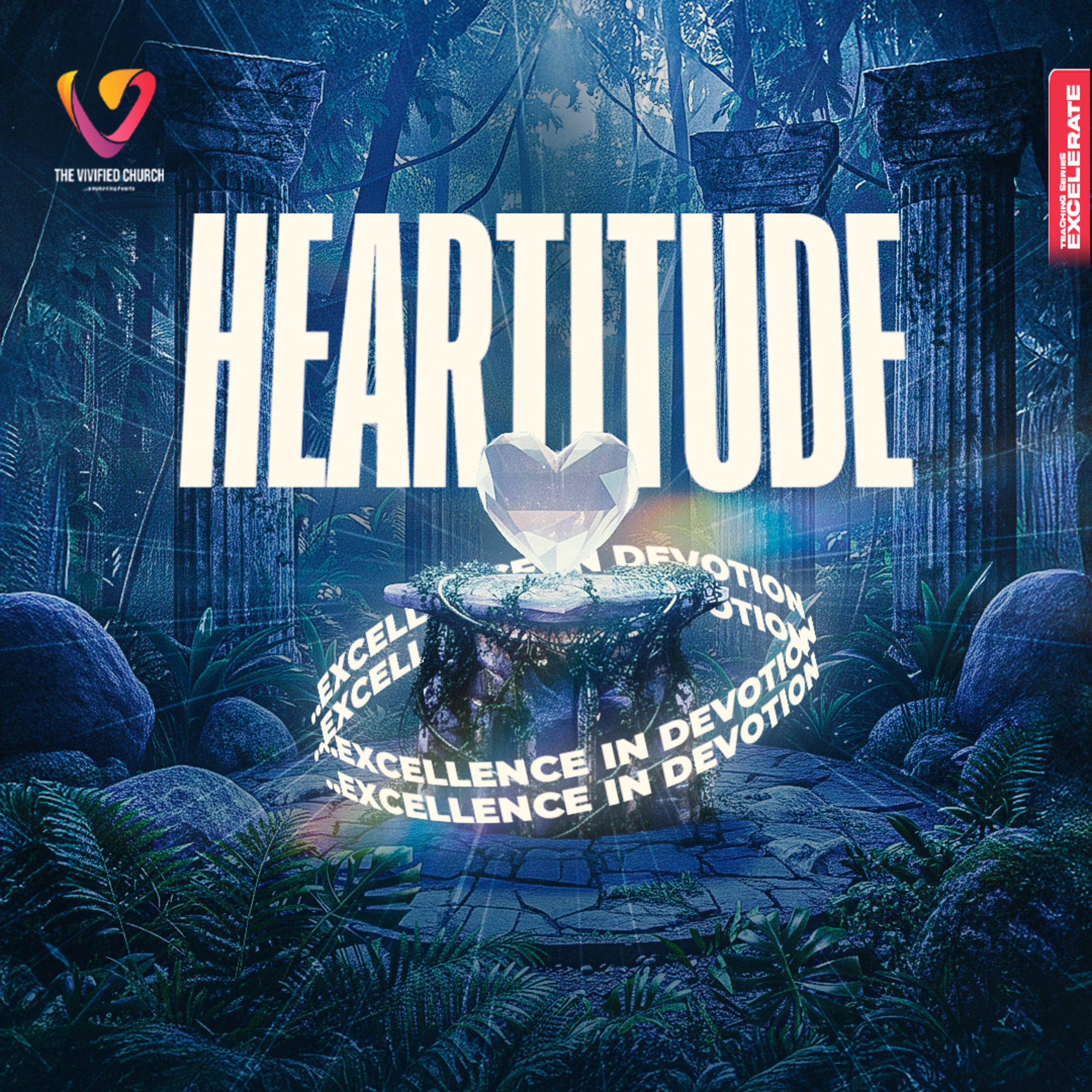 Excelerate: Heartitude- Pst. Kenneth Olusanya