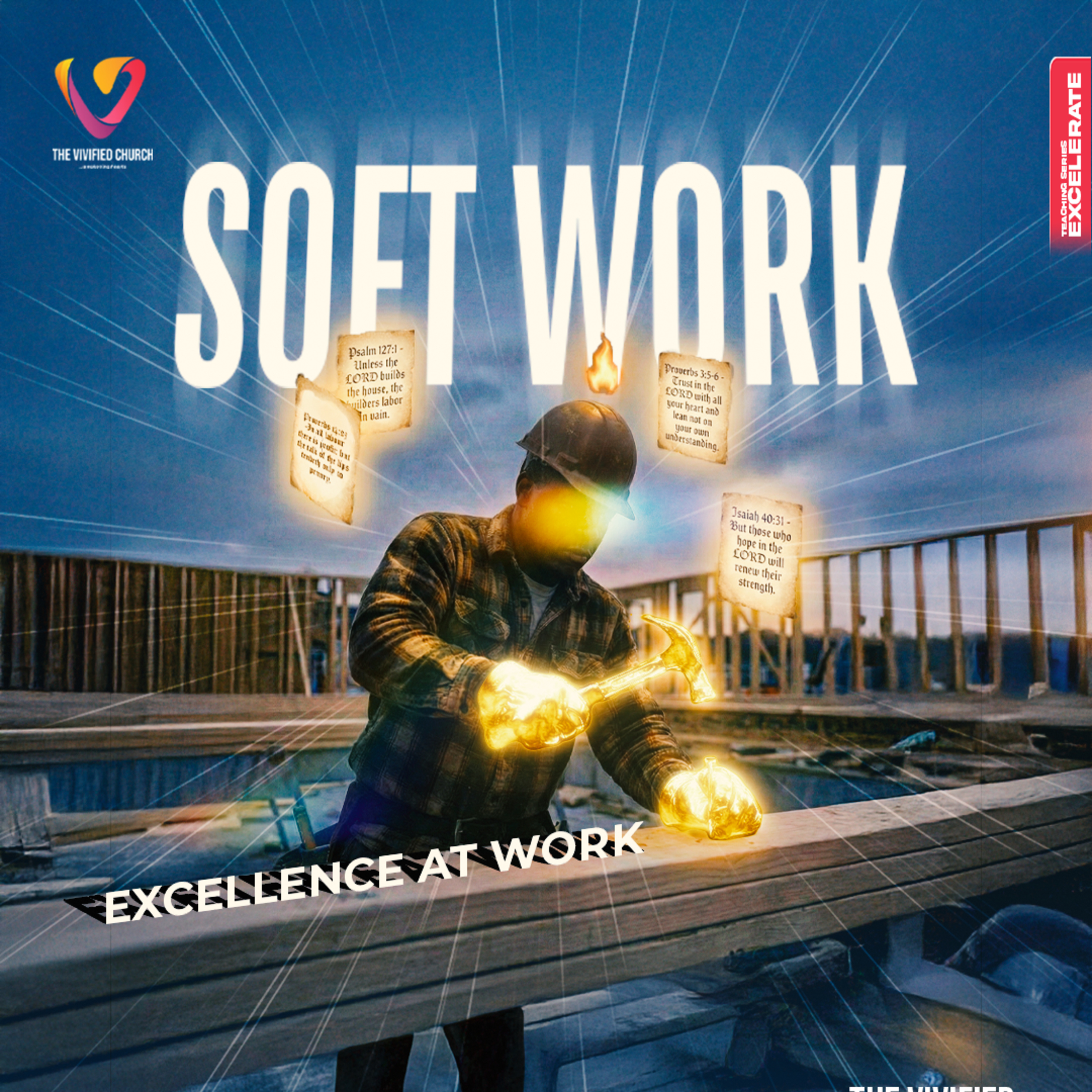 Excelerate: Soft Work - Pst. Kenneth Olusanya