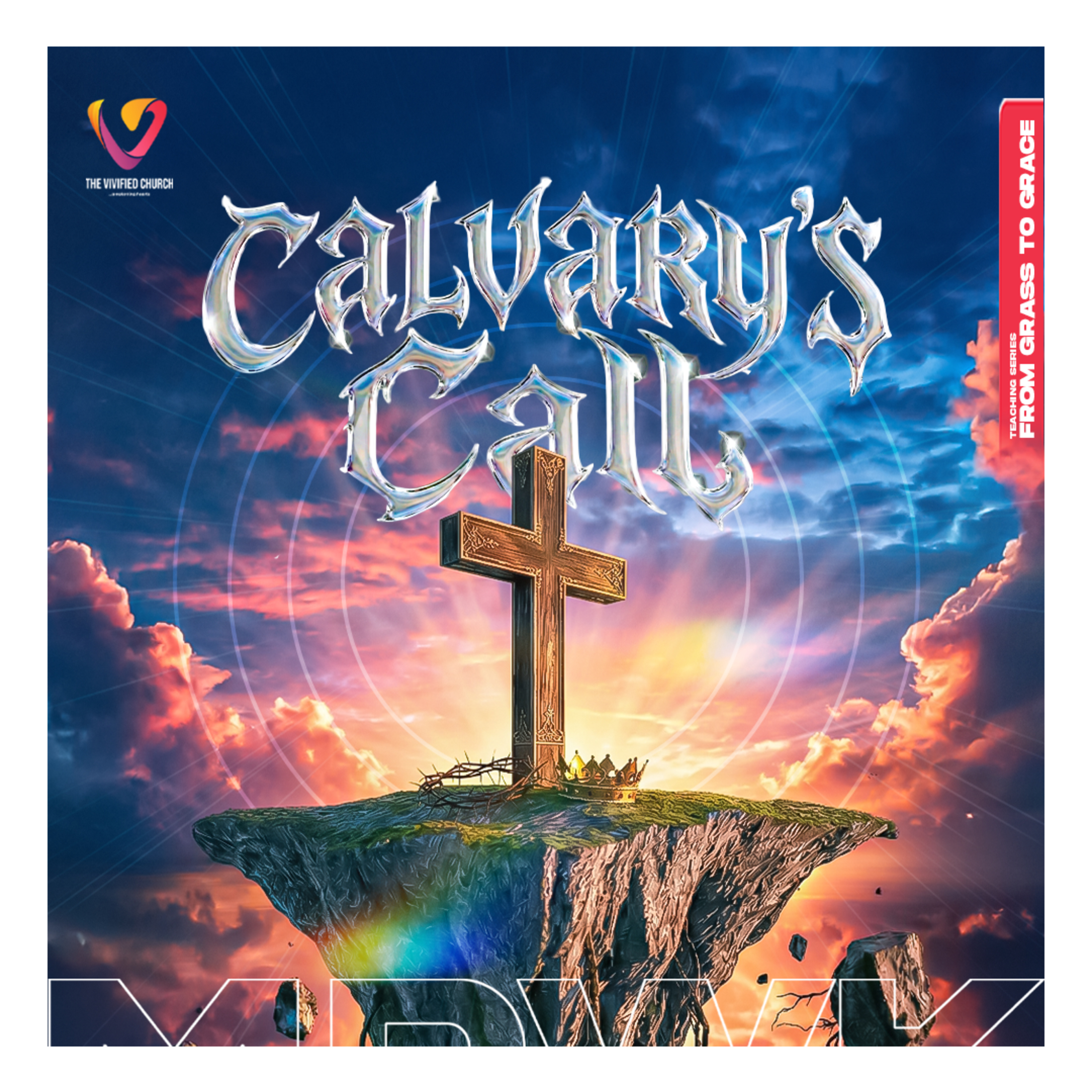 From Grass to Grace: Calvary's Call- Pst Kenneth Olusanya