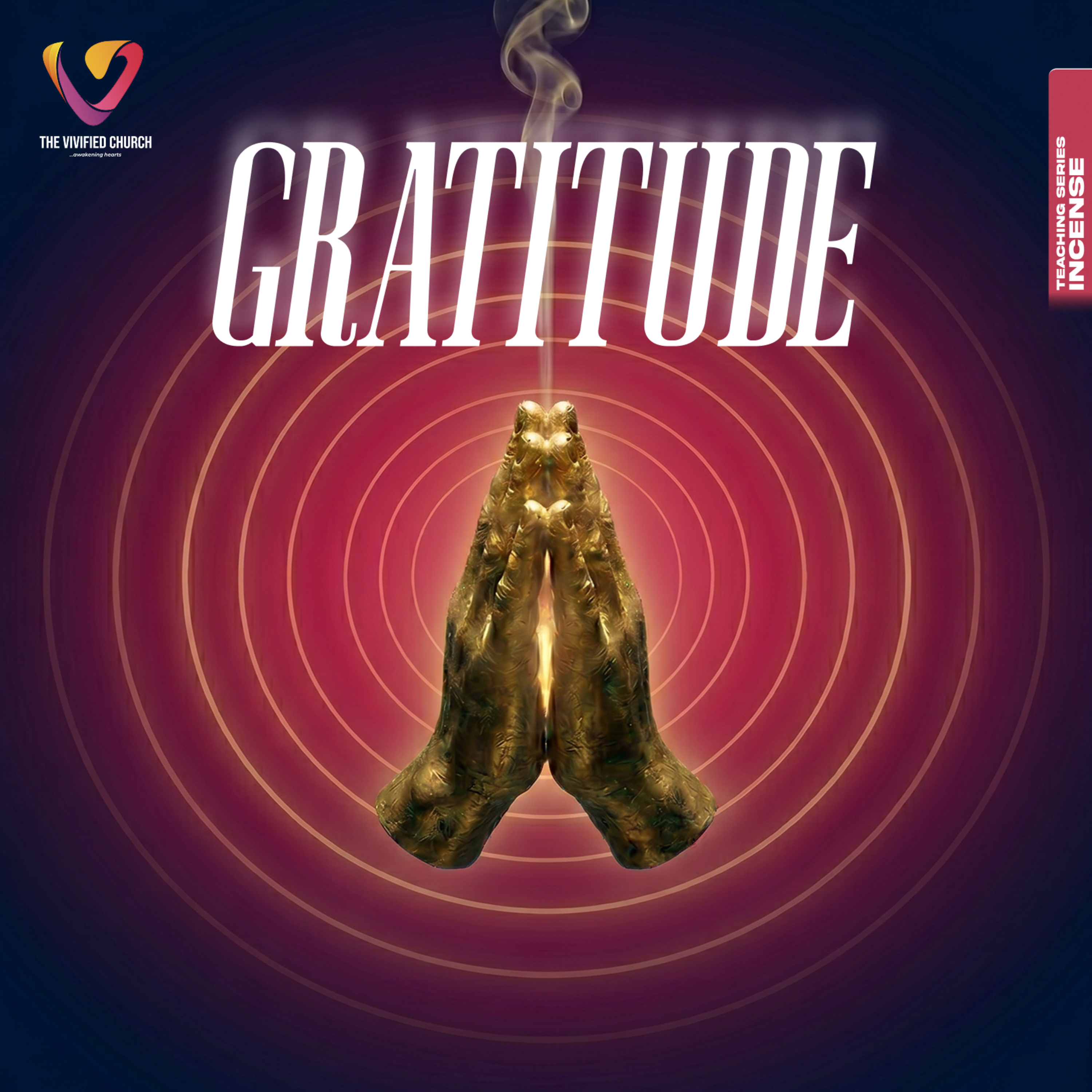 Incense: Gratitude- Pst. Kenneth Olusanya