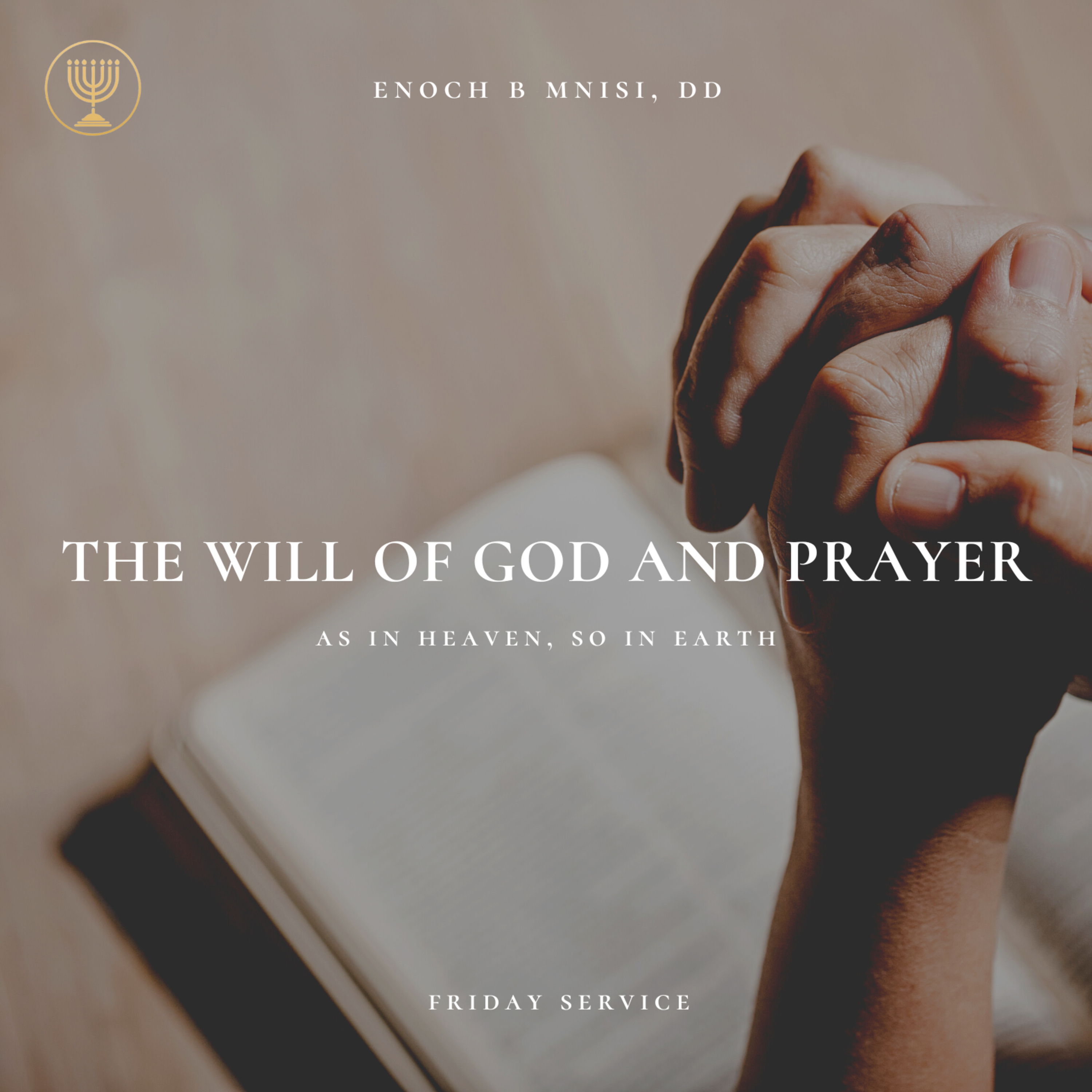 The Will of God and Prayer - Friday Prayer Service