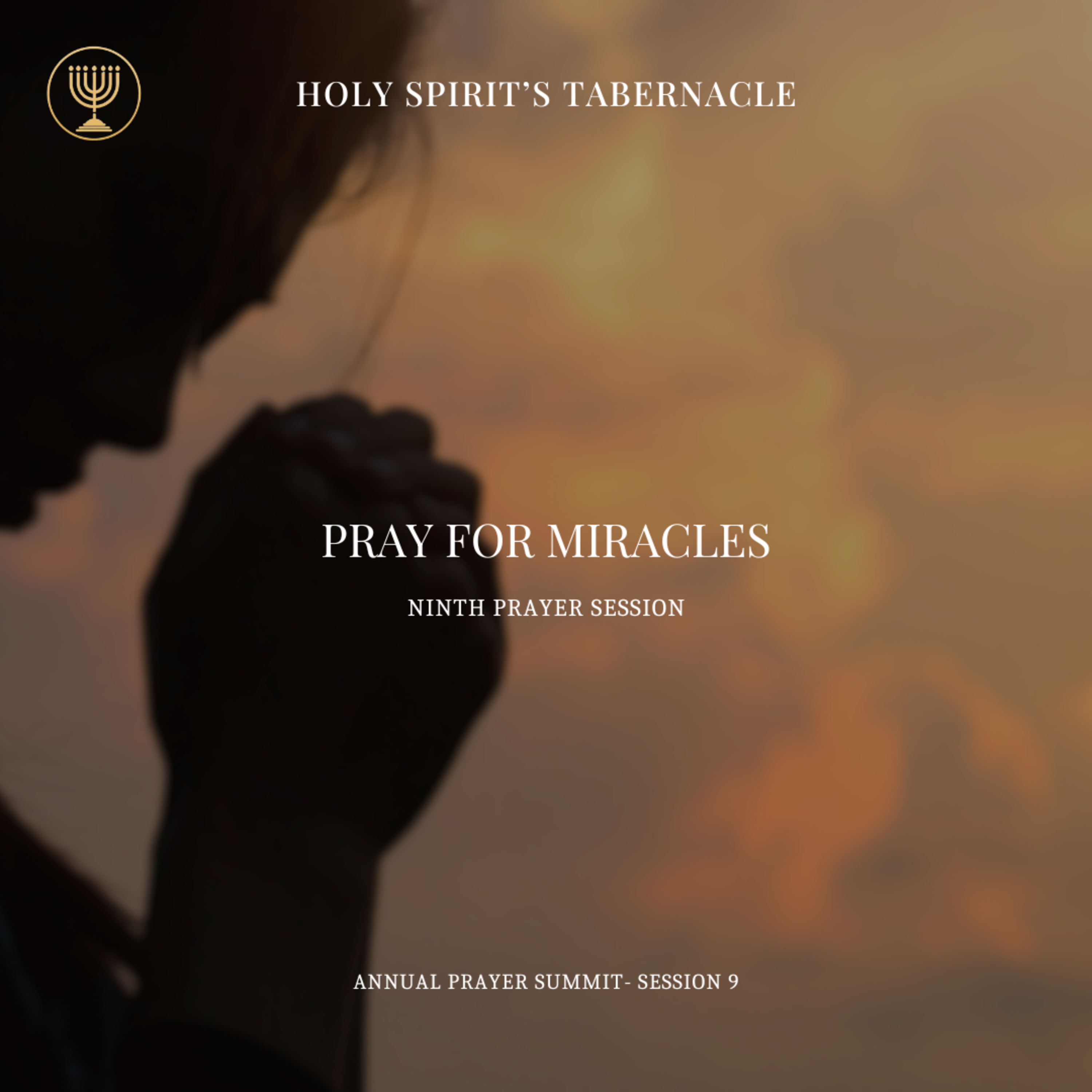 Pray for Miracles- APS Prayer Session 9