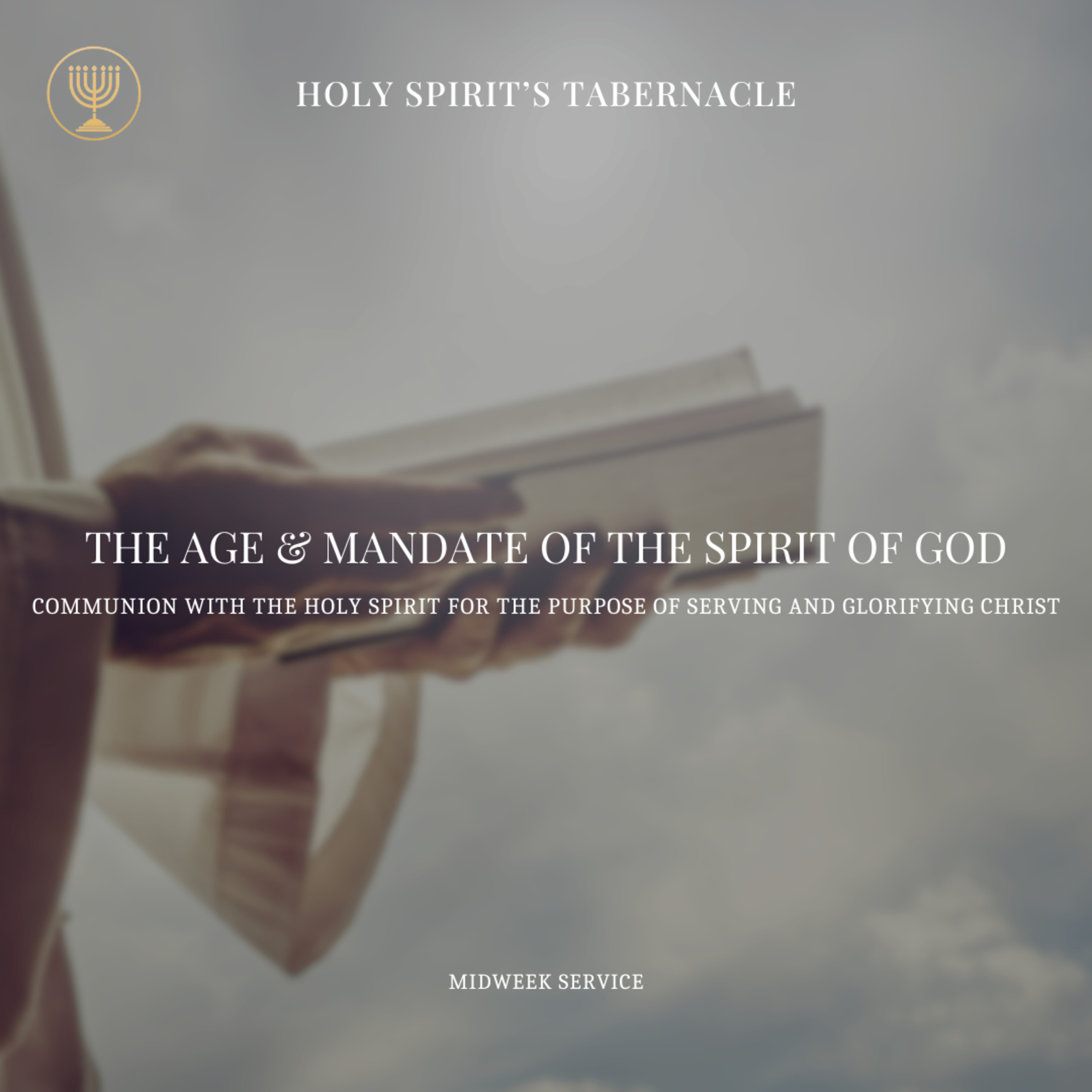 The Age & Mandate of the Spirit of God