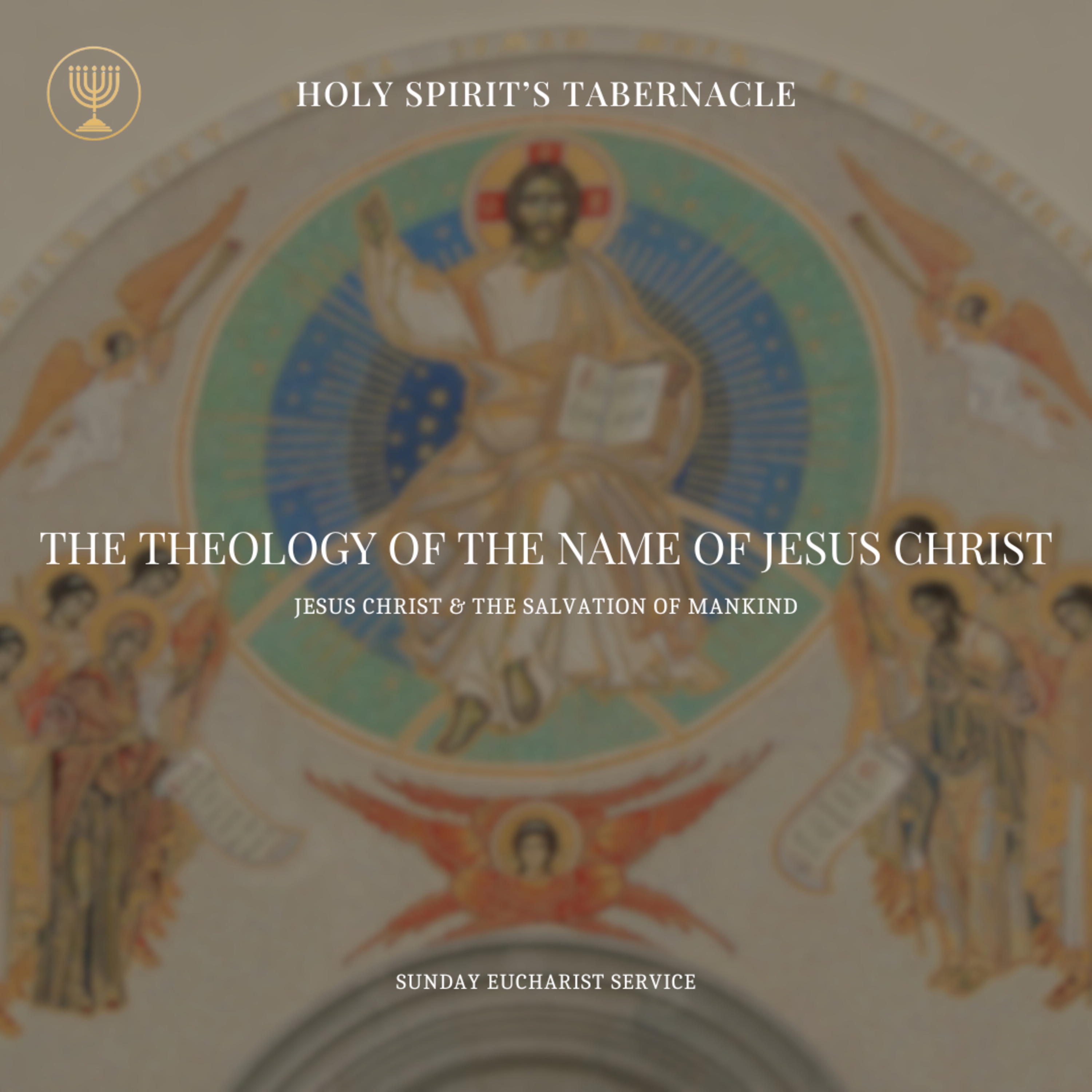 The Theology of the Name of Jesus Christ 
