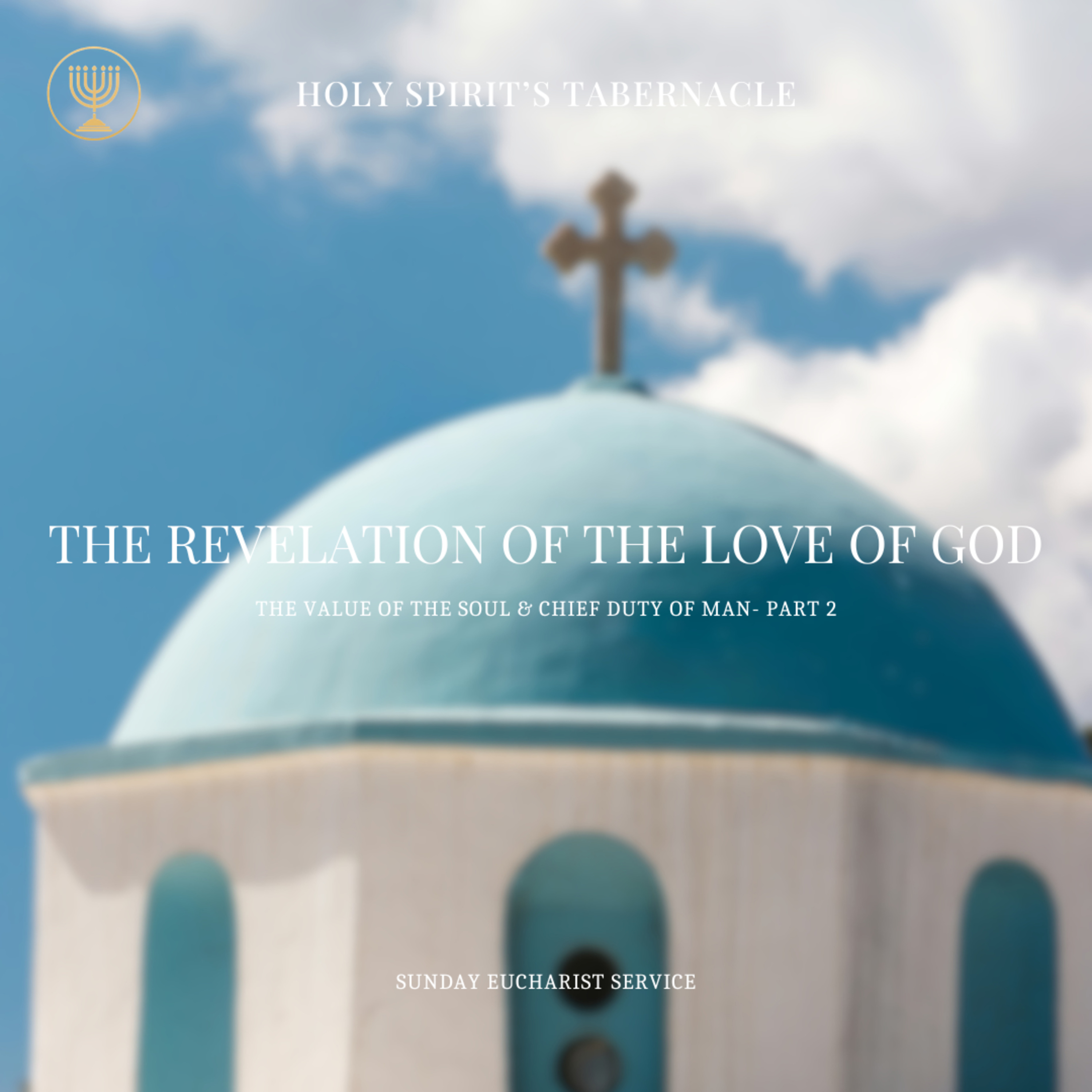 The Value of the Soul & Chief Duty of Man- Part 2