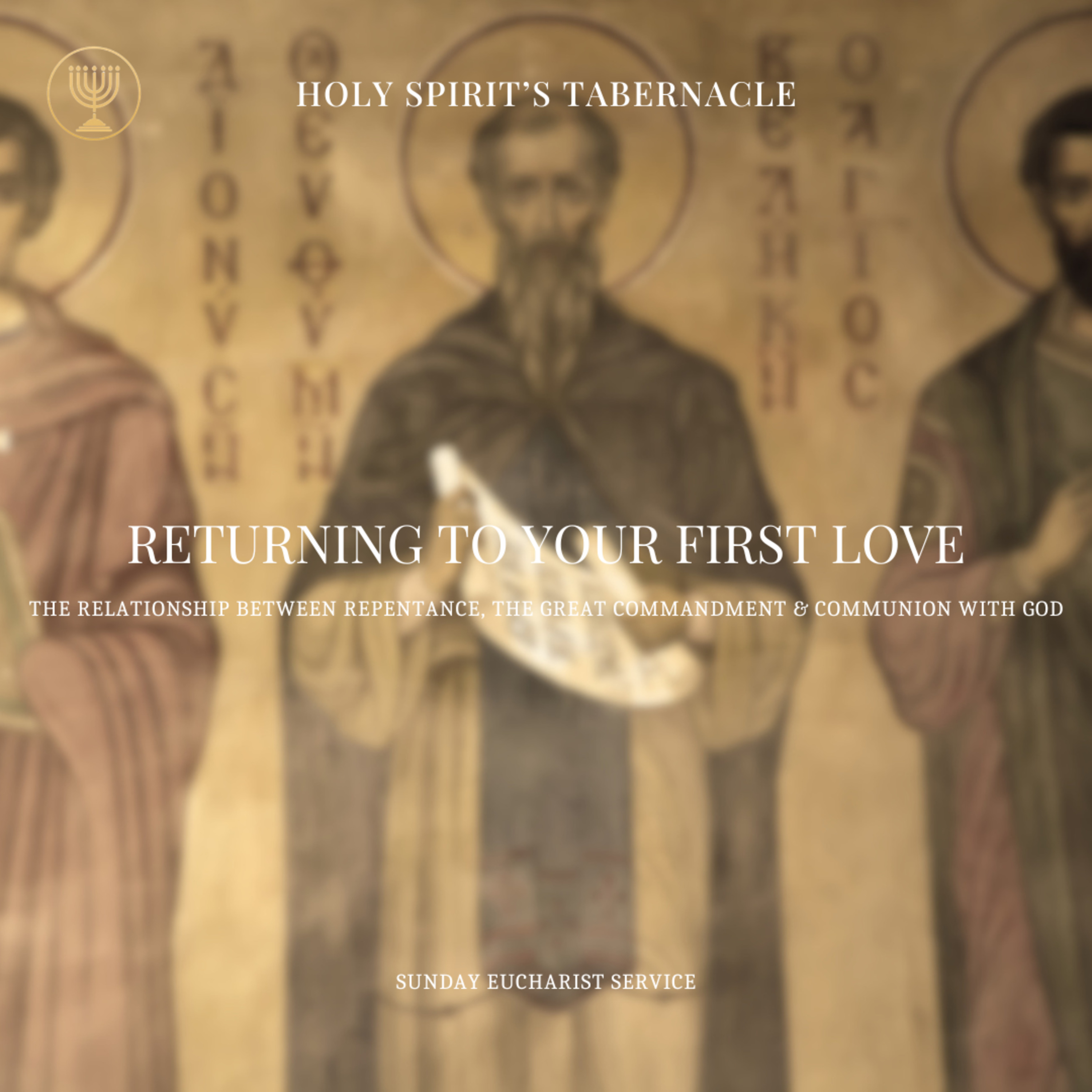 The Relationship between Repentance, the Great Commandment & Communion with God