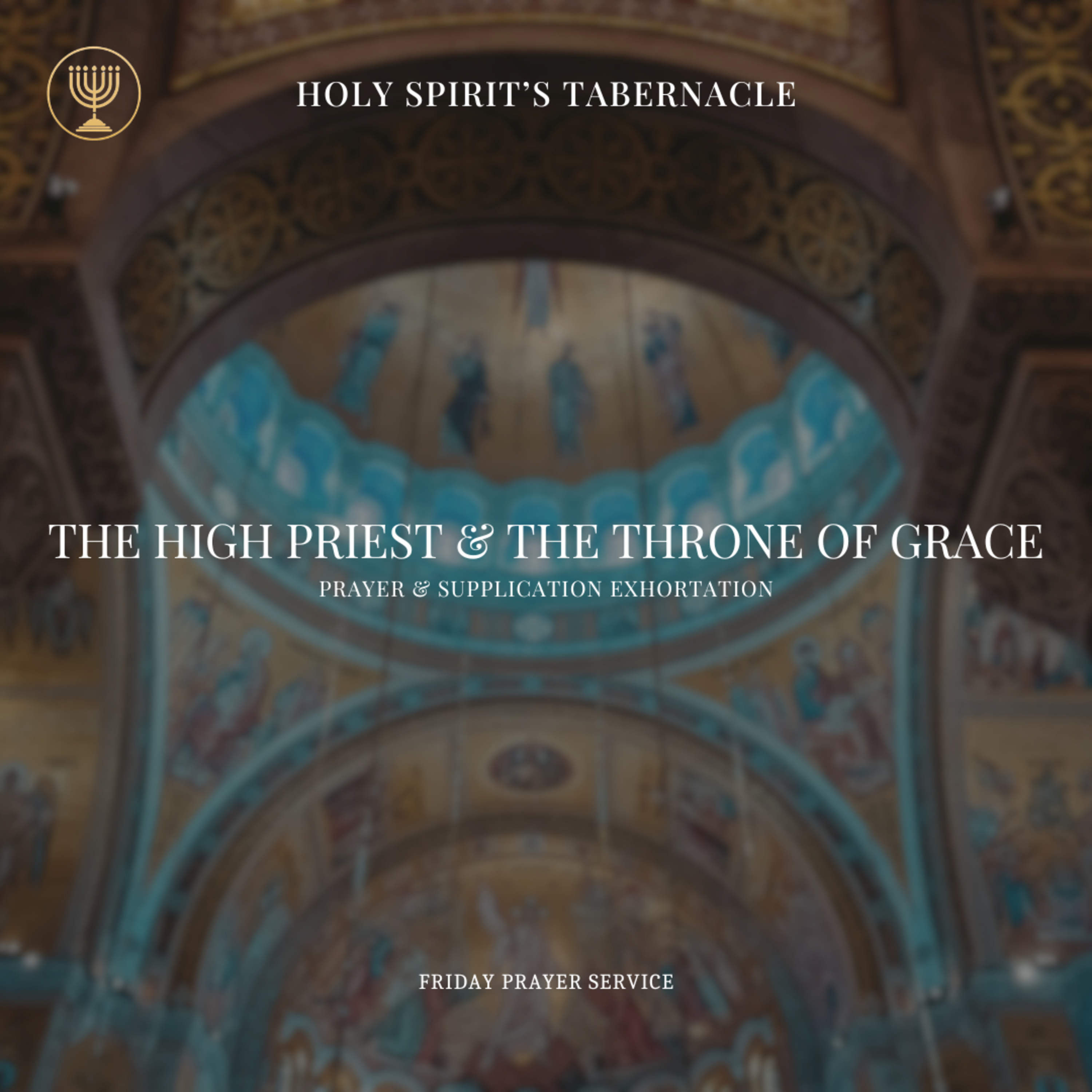 The High Priest & Throne of Grace