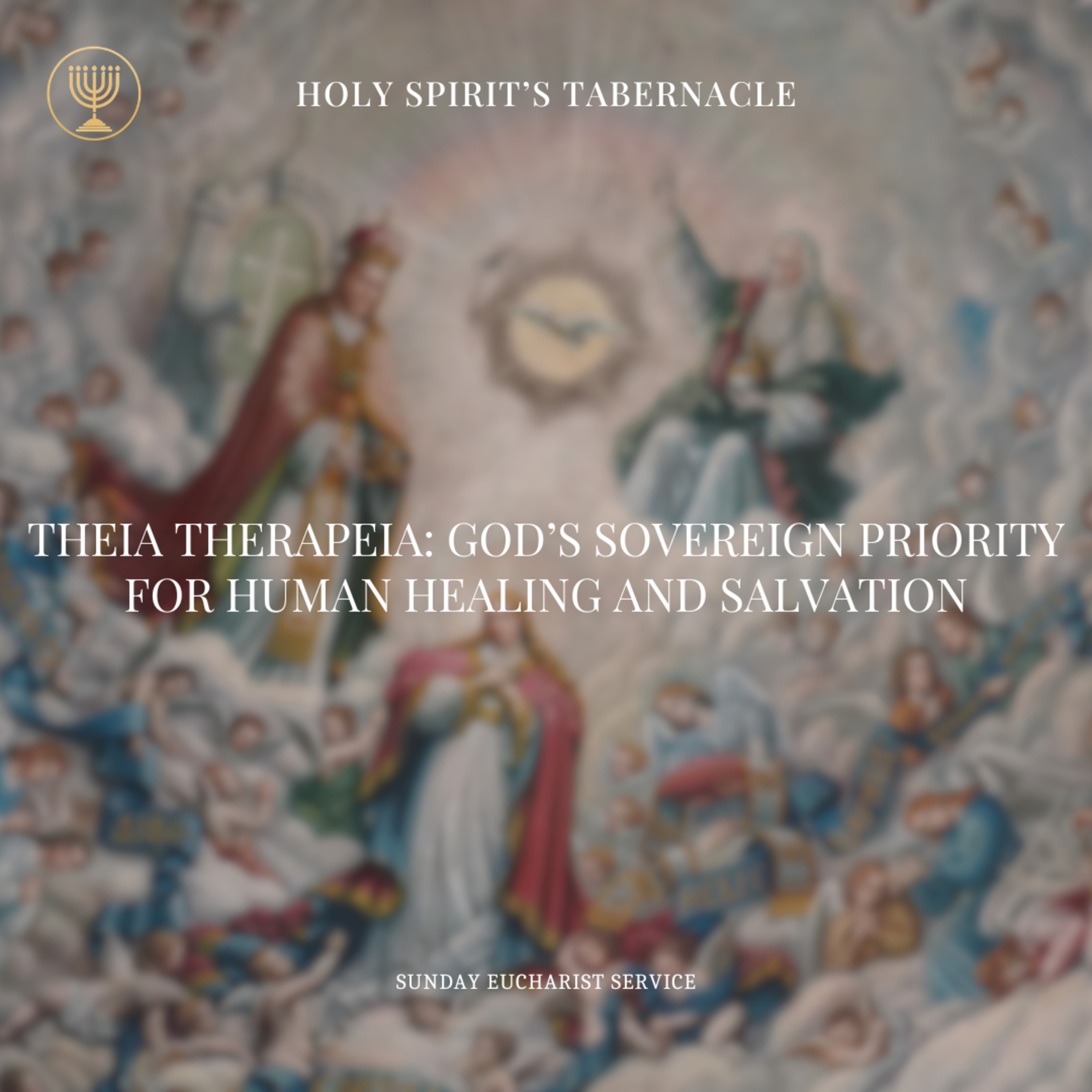 Theia Therapeia: God’s Sovereign Priority for Human Healing and Salvation