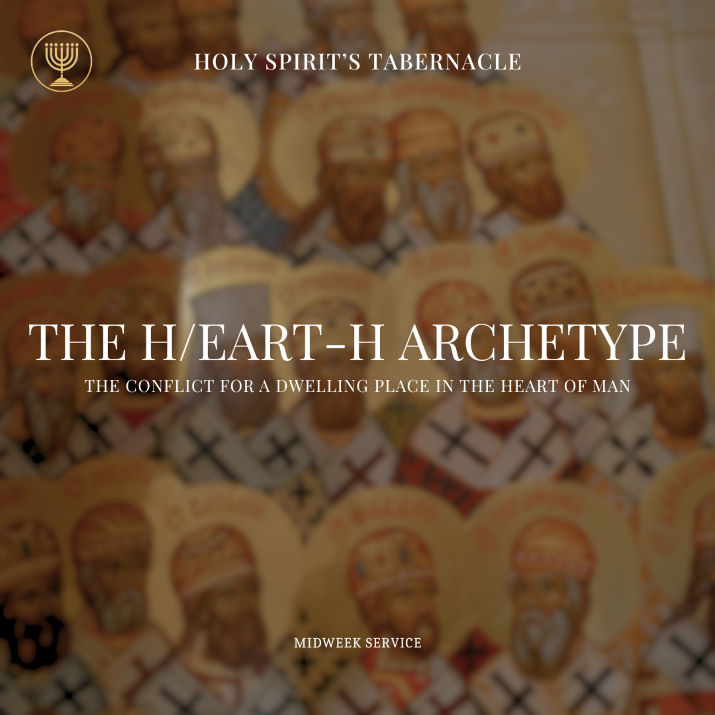 The Conflict for A Dwelling Place in the Heart of Man- Part 1 | The H/Eart-H Archetype Series