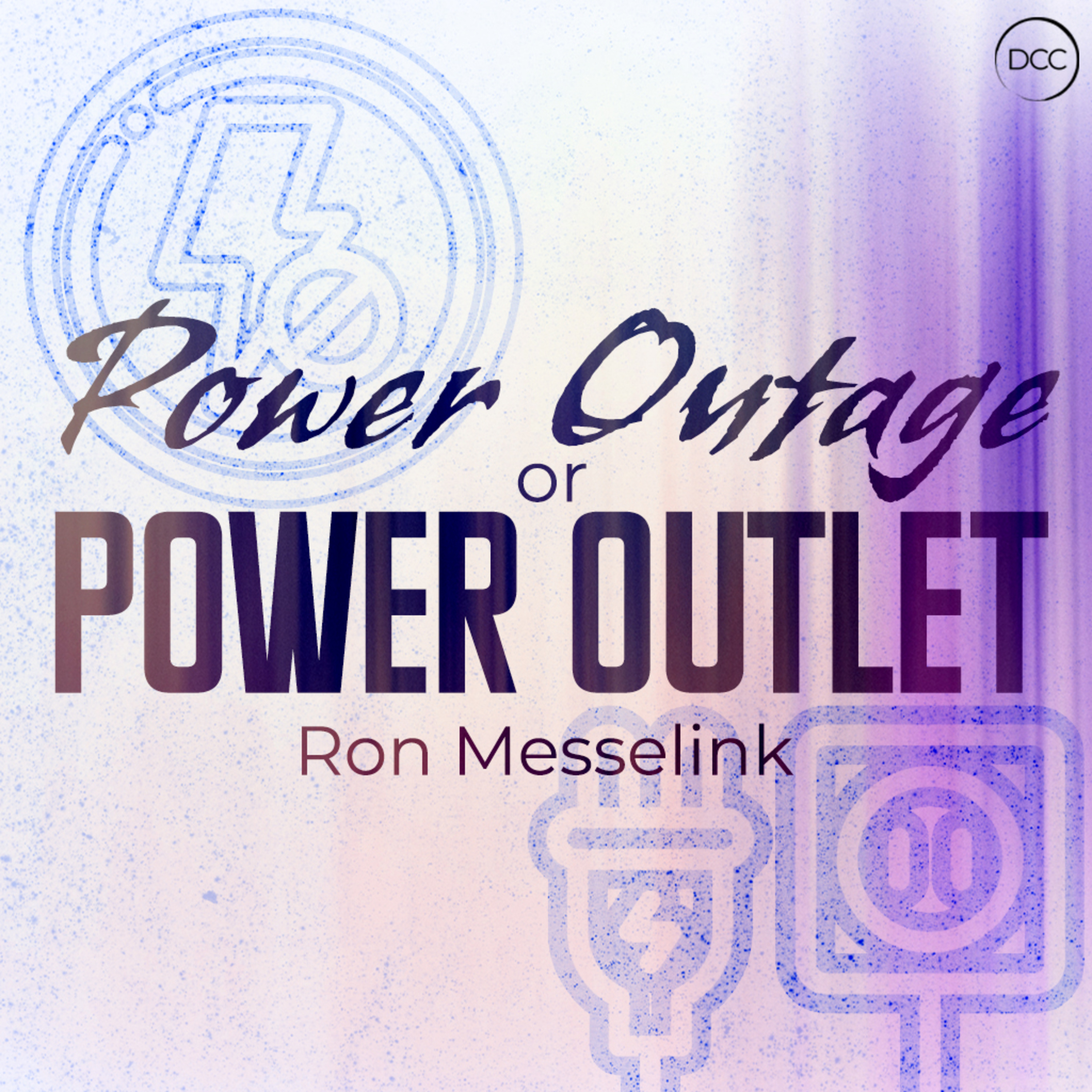Power Outage or Power Outlet - Ron Messelink episode artwork