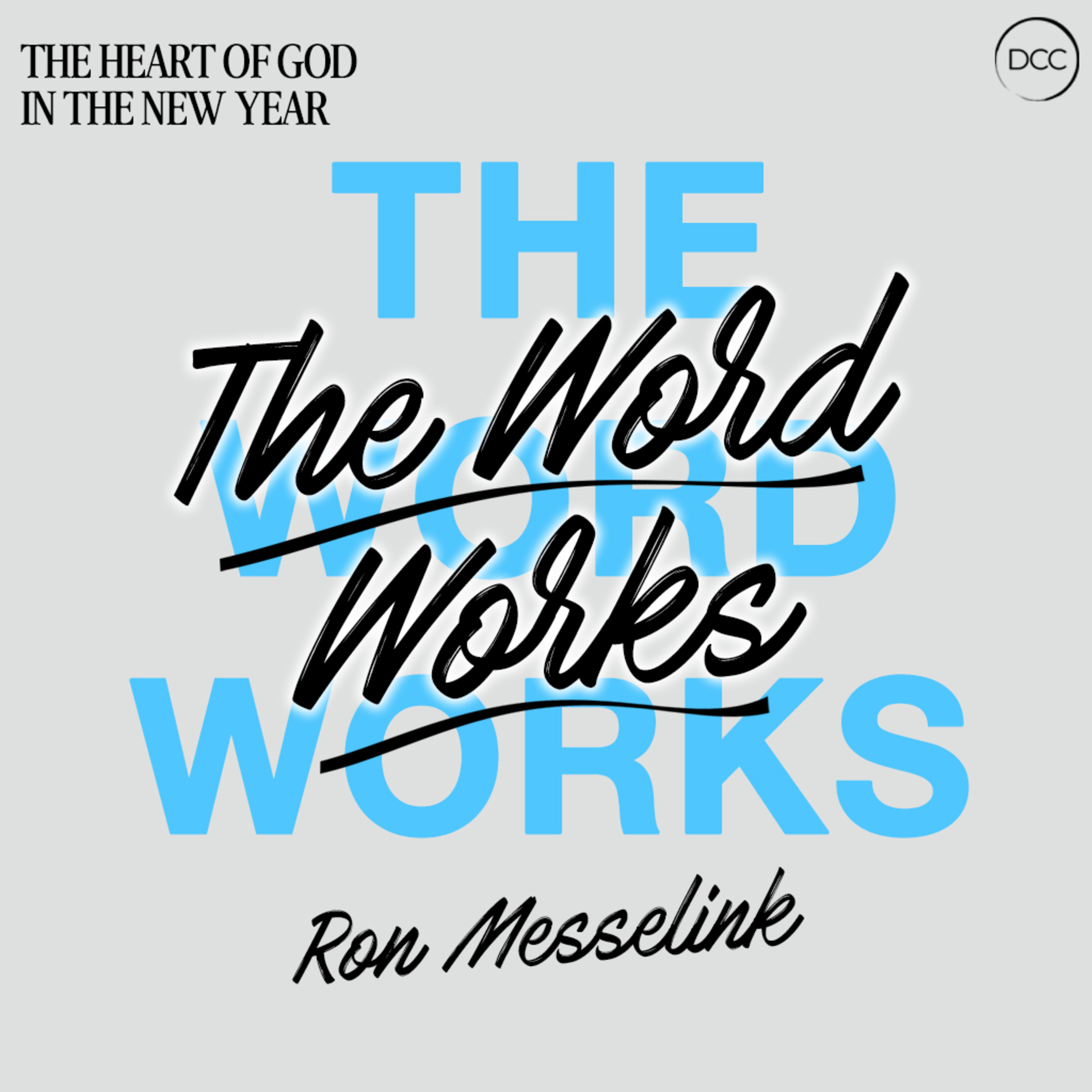 The Word Works - Ron Messelink | Downtown Christian Church