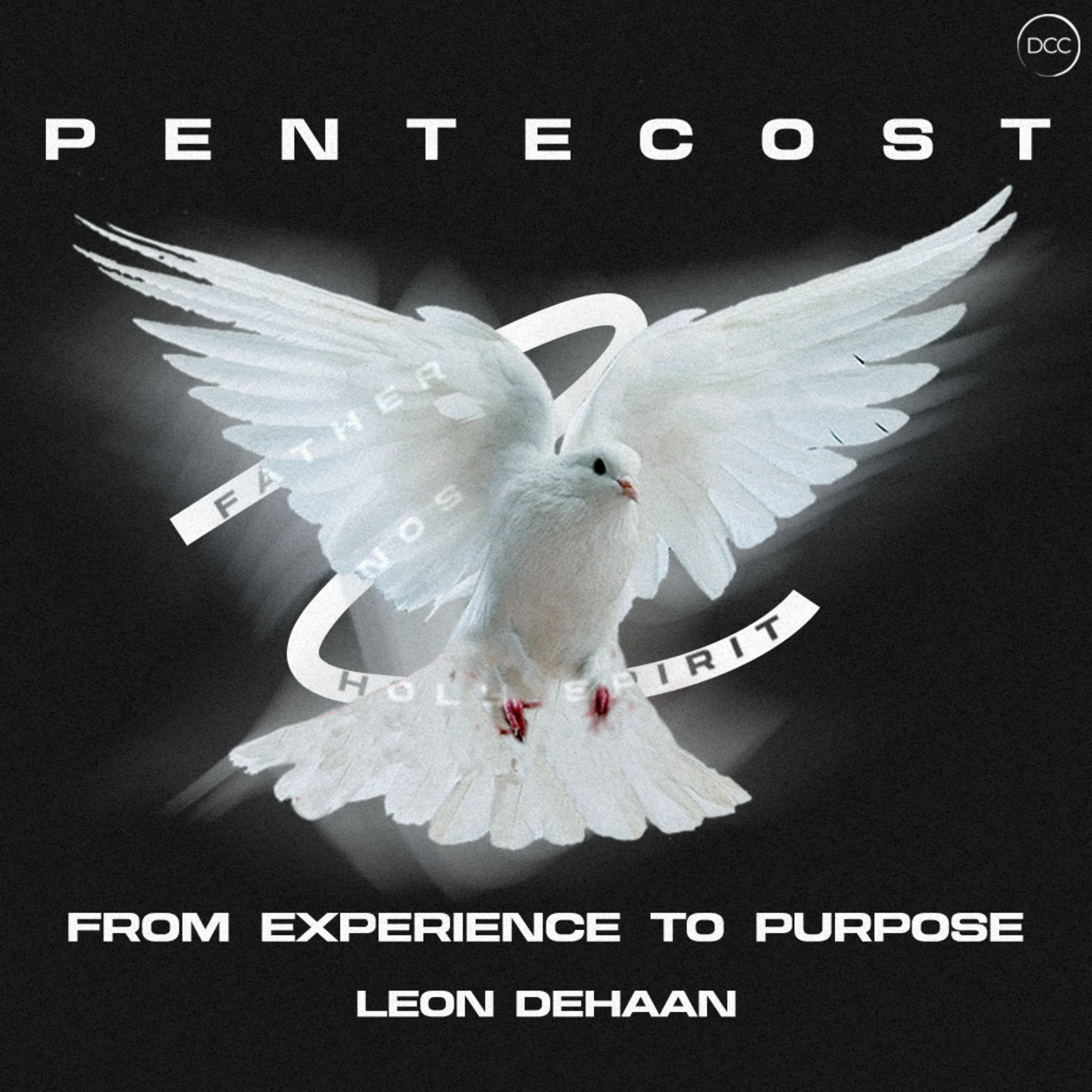 Pentecost: From Experience to Purpose - Leon DeHaan | Downtown Christian Church episode artwork