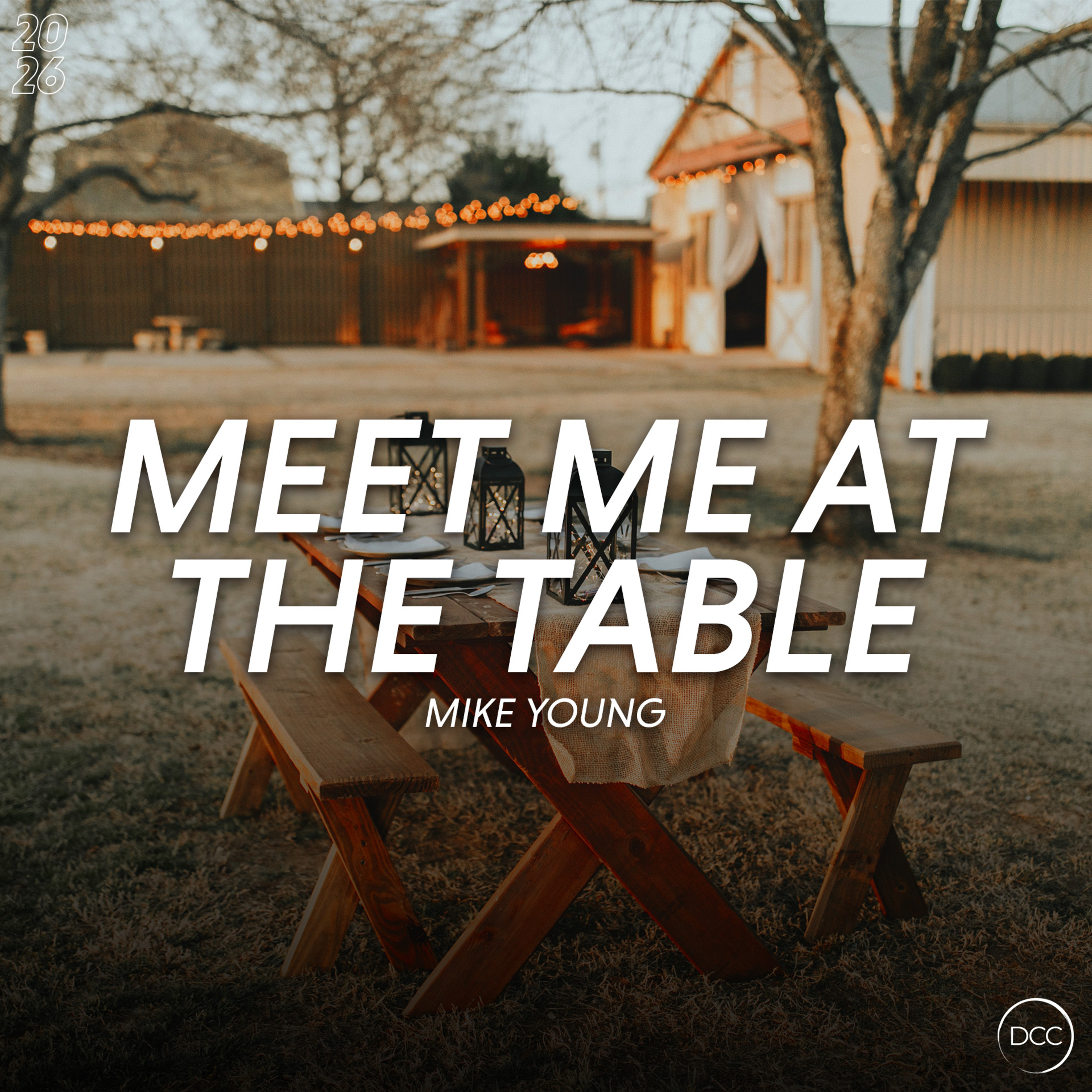 Meet Me At The Table - Mike Young | Downtown Christian Church episode artwork