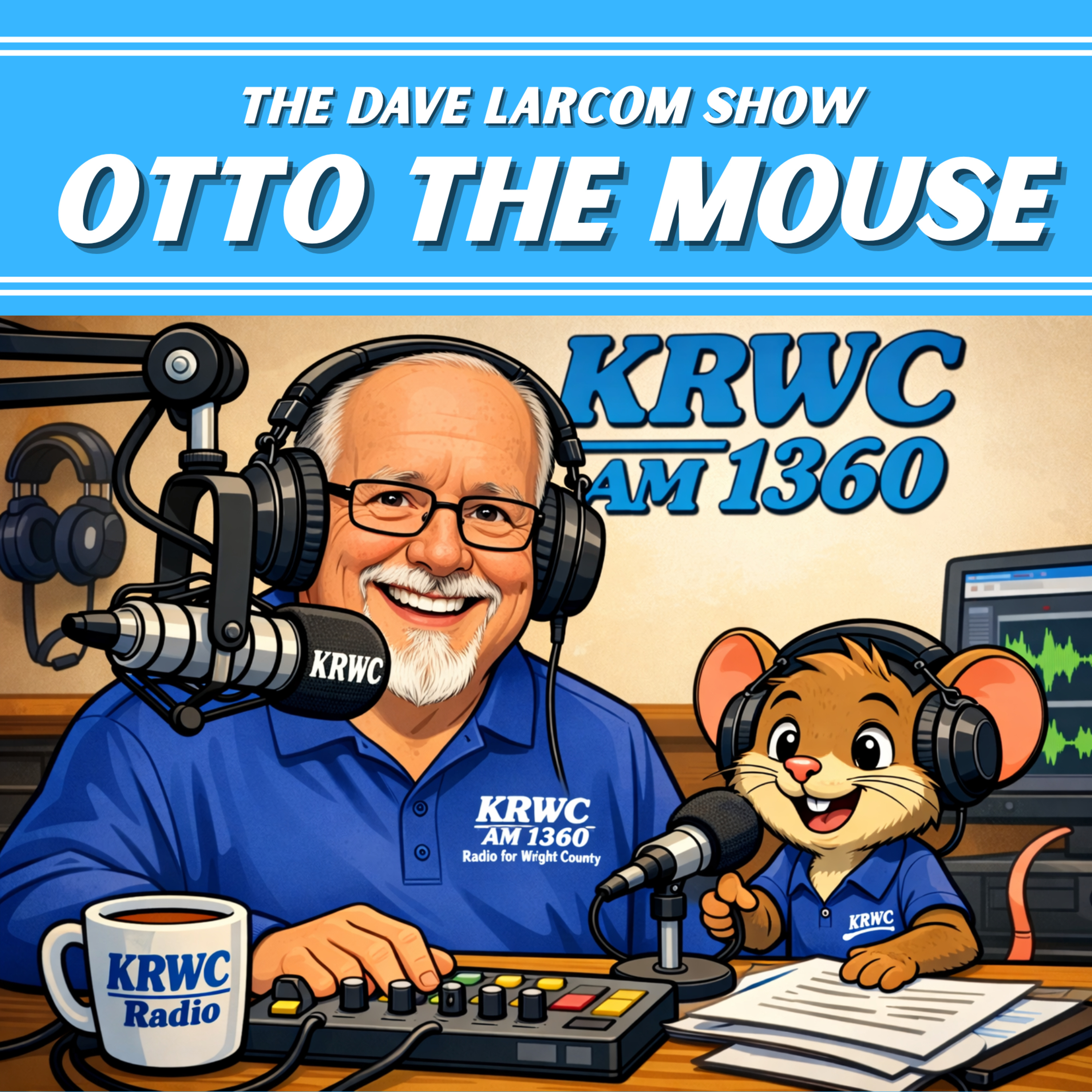 The Dave Larcom Show - Otto the Mouse segment 07/18/26 episode artwork