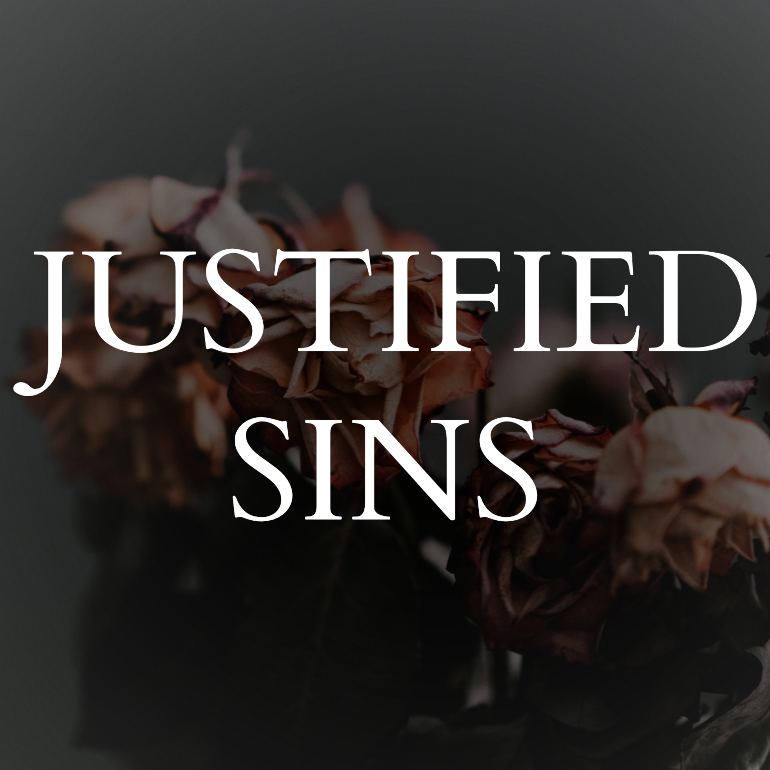 The Danger of Our Nature //Justified Sins: Part 3 \\ Elijah Friedeman episode artwork