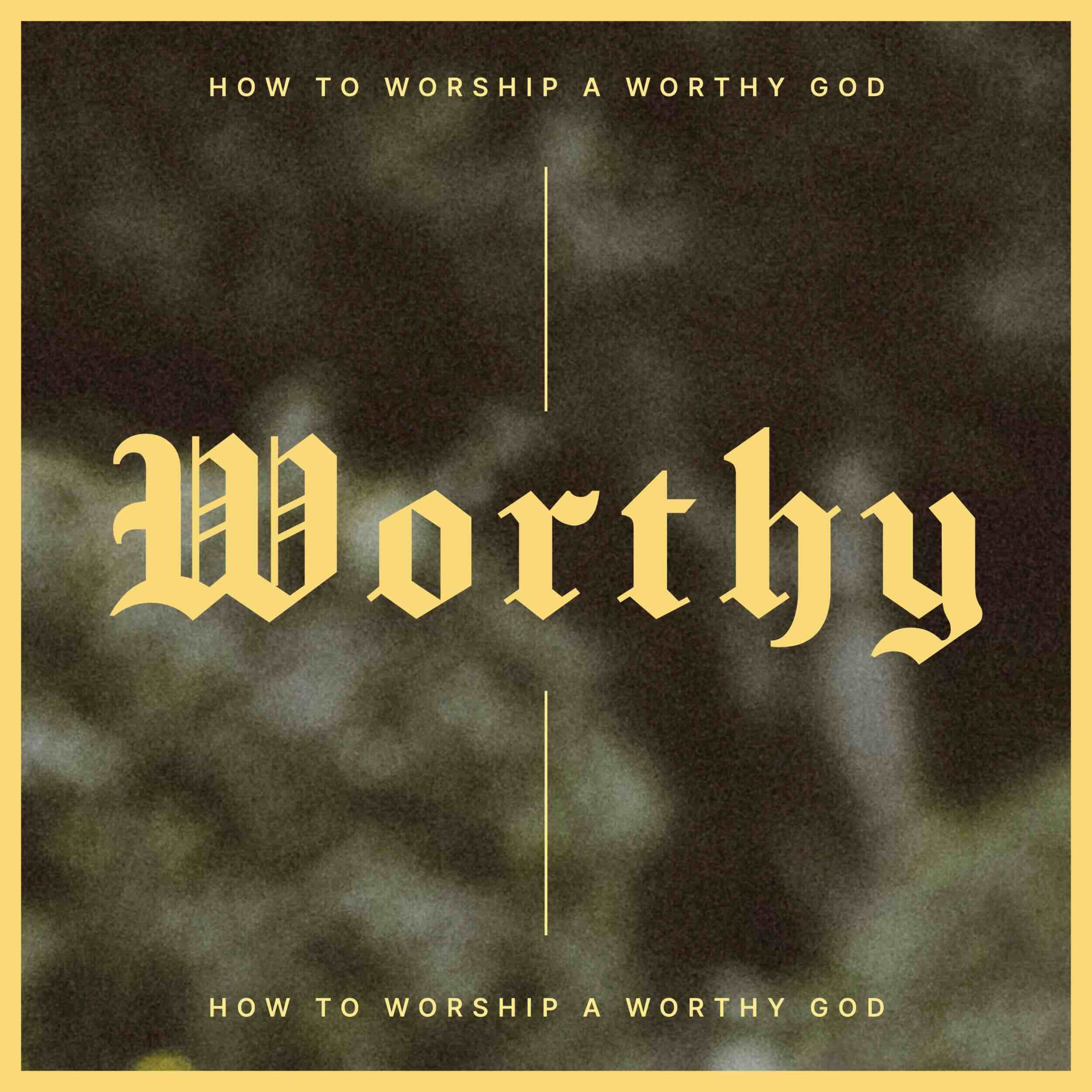What Do You Actually Value Most? | Worthy, Part 1 | Elijah Friedeman episode artwork