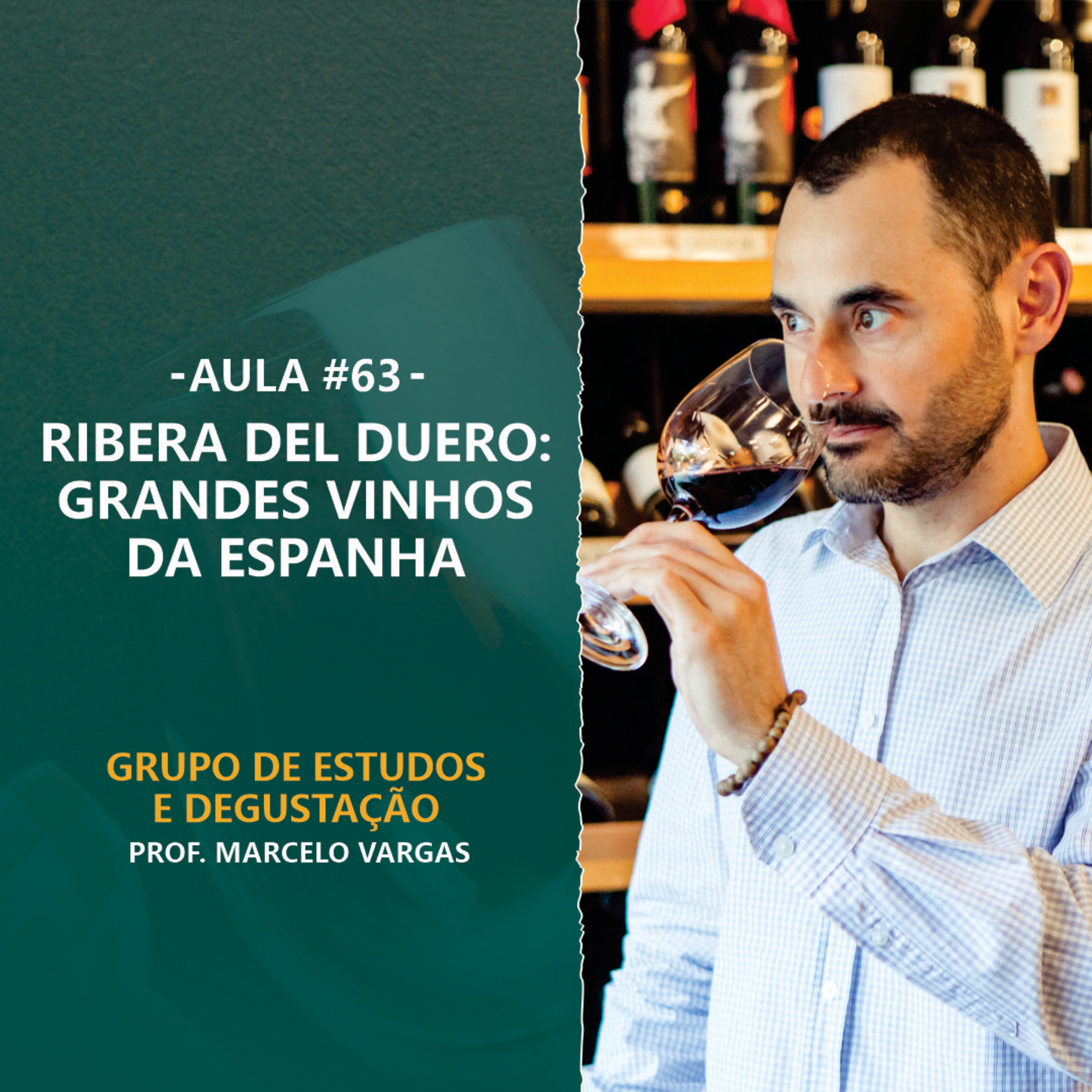 PODCAST aula 63 - Ribera Del Duero: Grandes Vinhos da Espanha - Prof. Marcelo Vargas episode artwork