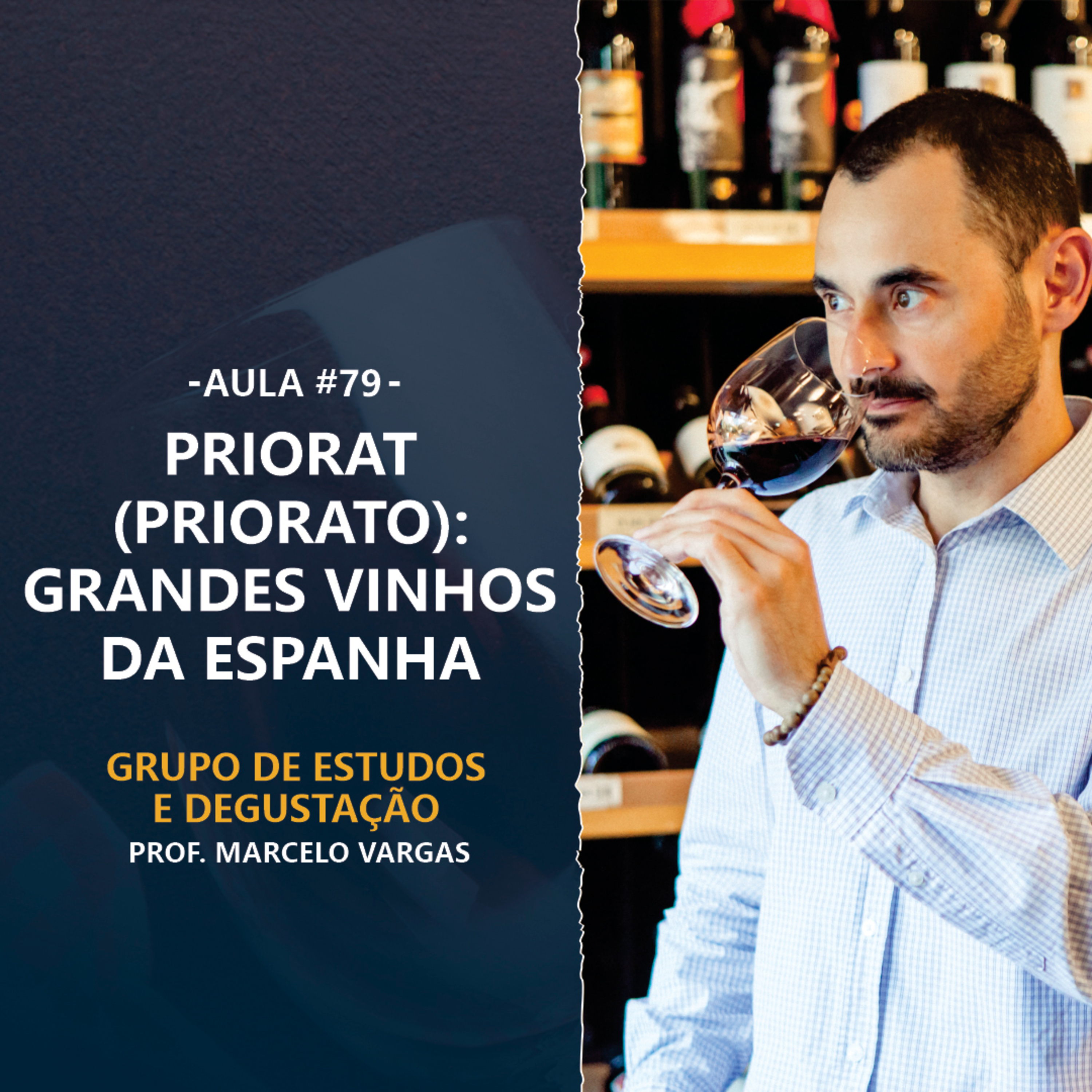 PODCAST aula 79 - Priorat (Priorato): grandes vinhos da Espanha - Prof. Marcelo Vargas episode artwork
